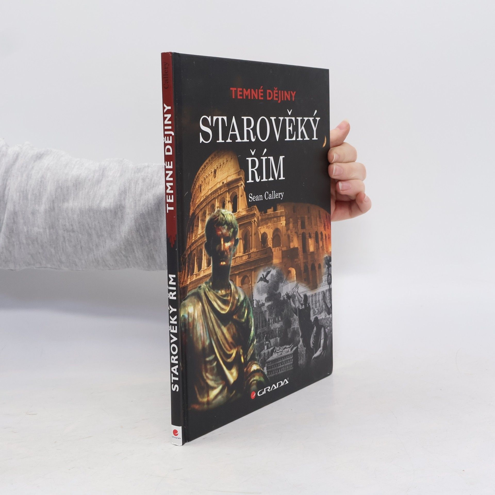 Sean Callery Starověký Řím. Temné dějiny