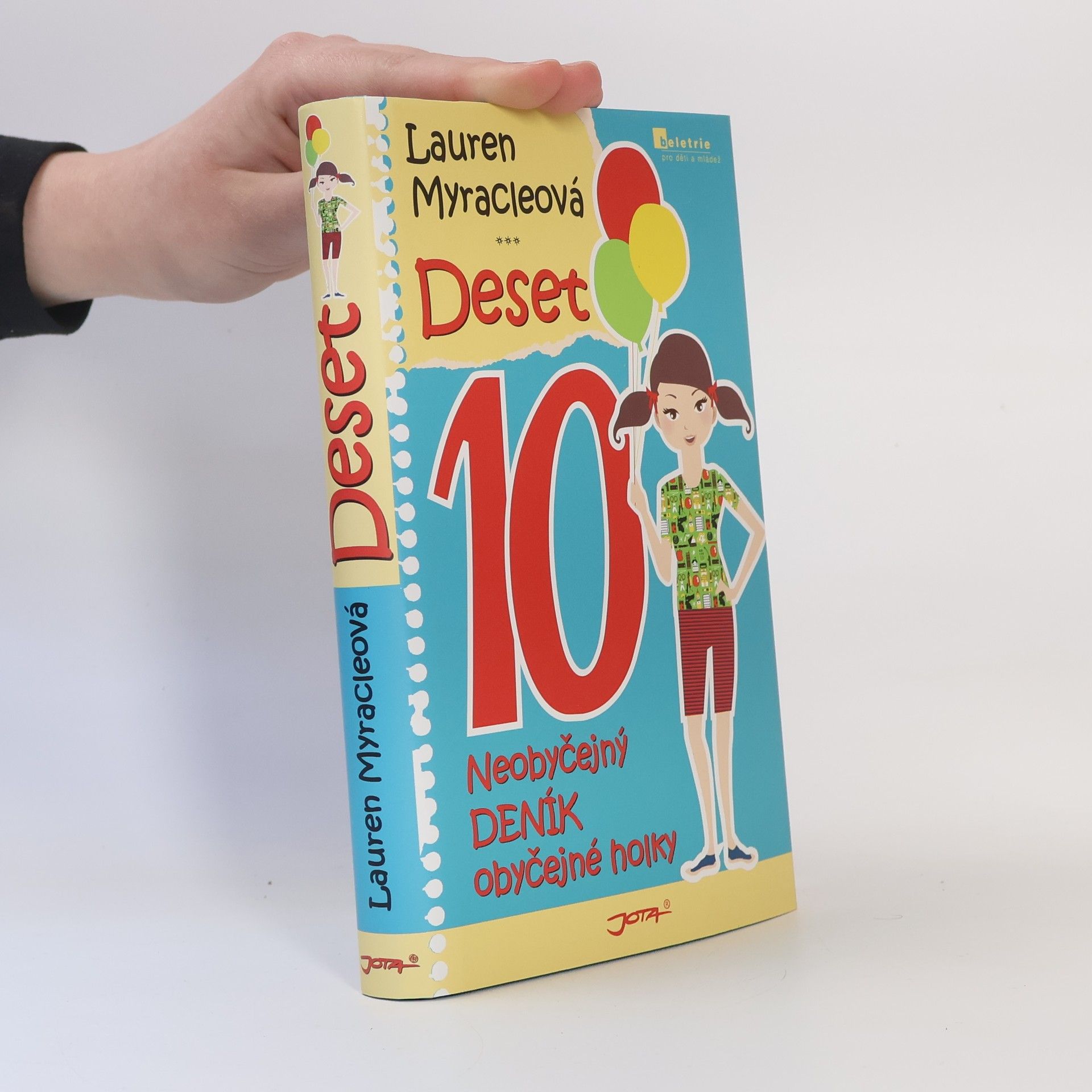 Lauren Myracle Deset. Neobyčejný deník obyčejné holky