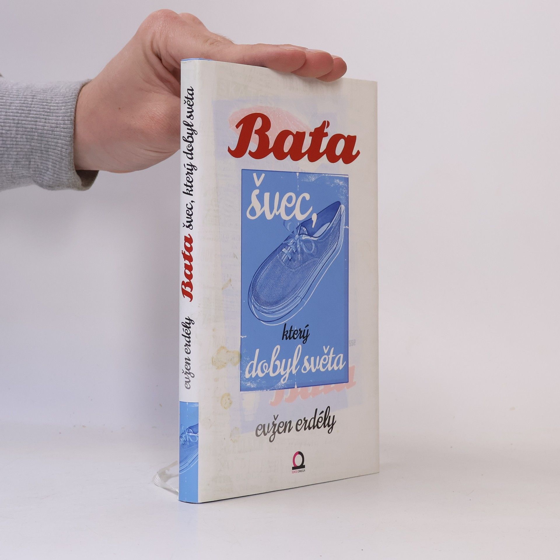 Evžen Erdély Baťa. Švec, který dobyl světa