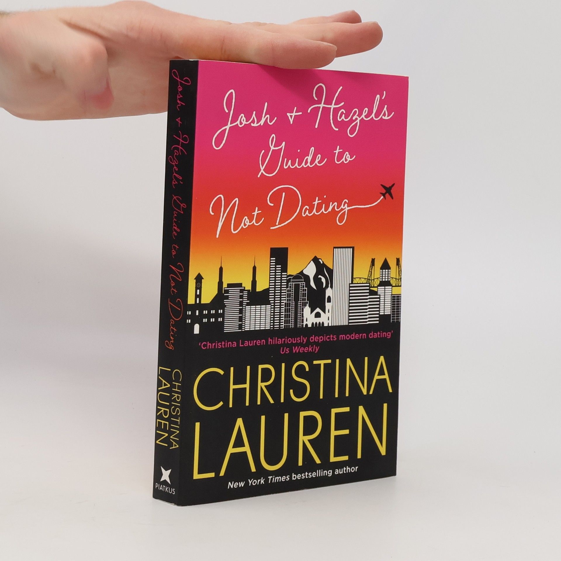 Christina Lauren Josh and Hazel's Guide to Not Dating