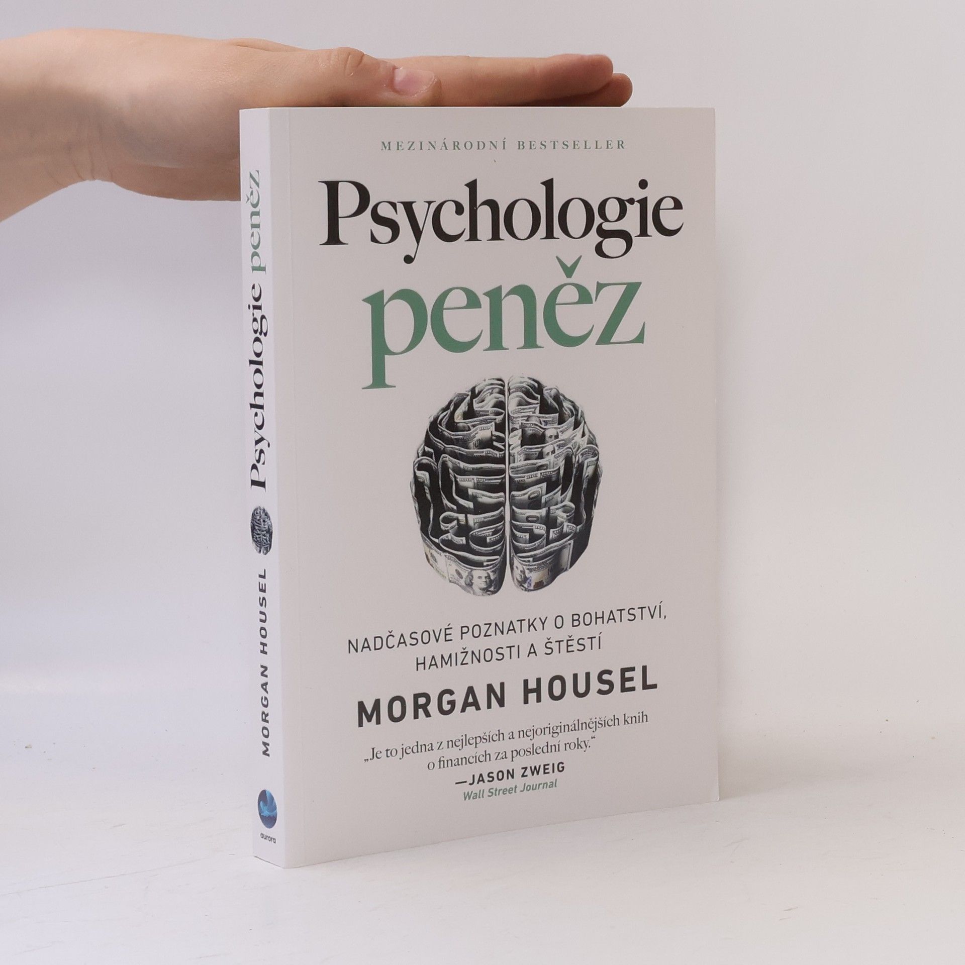 Morgan Housel Psychologie peněz. Nadčasové poznatky o bohatství, hamižnosti a štěstí