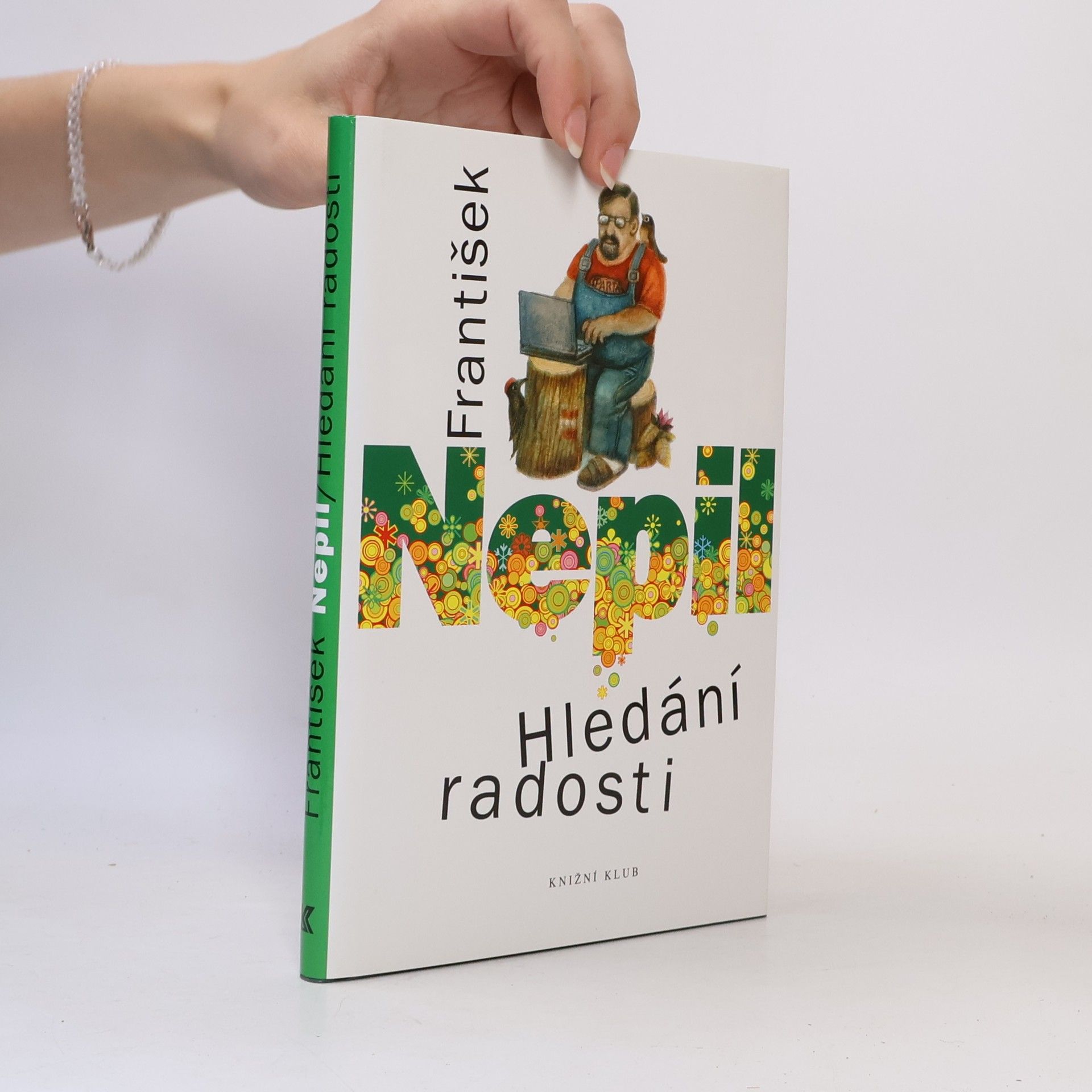 František Nepil Hledání radosti