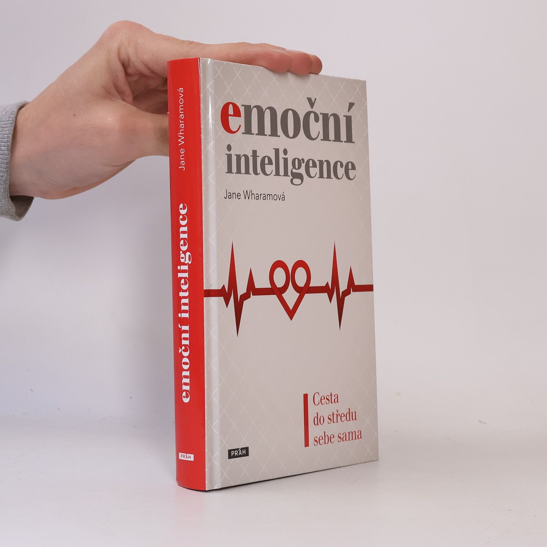Jane Wharam Emoční inteligence: Cesta do středu sebe sama