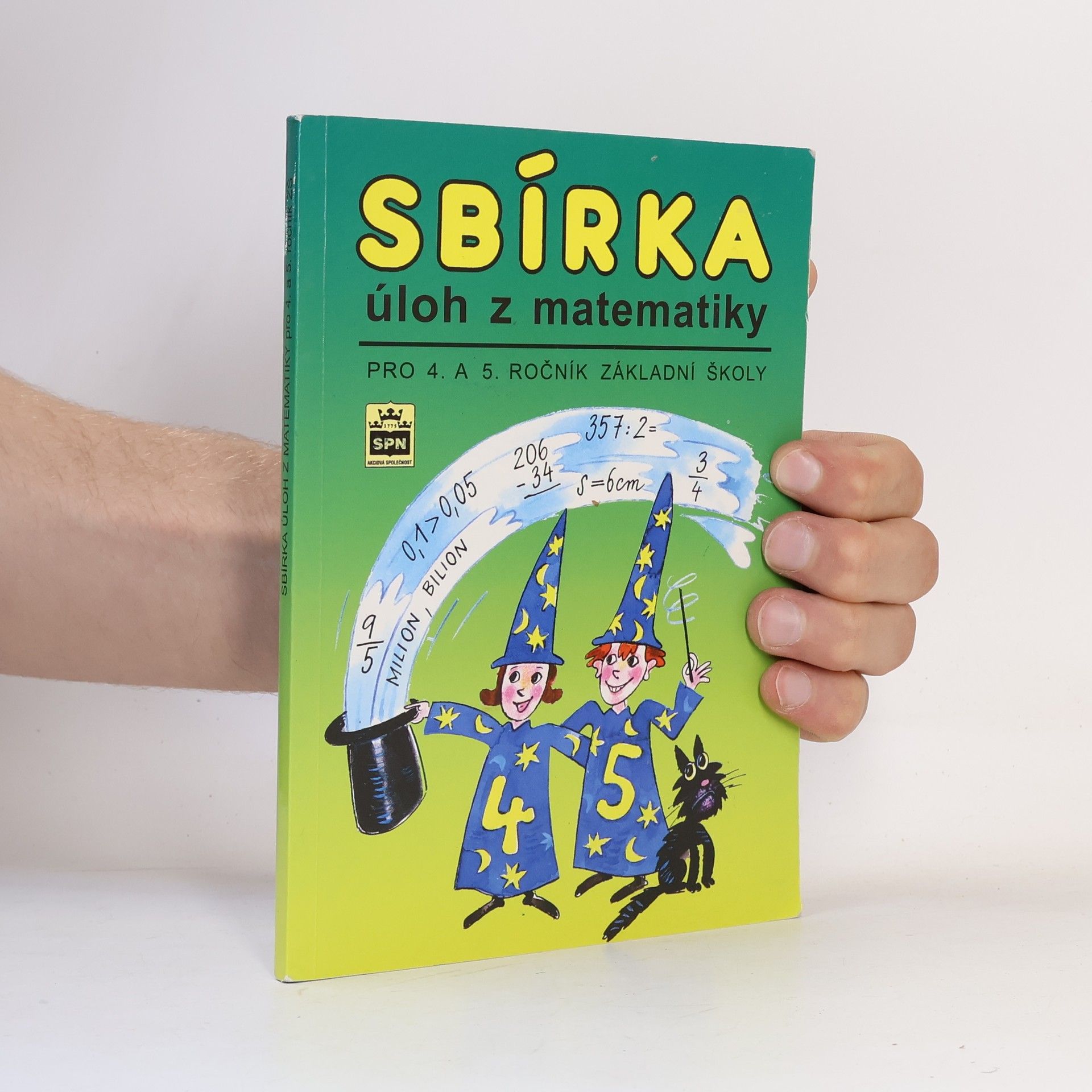 Michaela Kaslová Sbírka úloh z matematiky pro 4. a 5. ročník základní školy