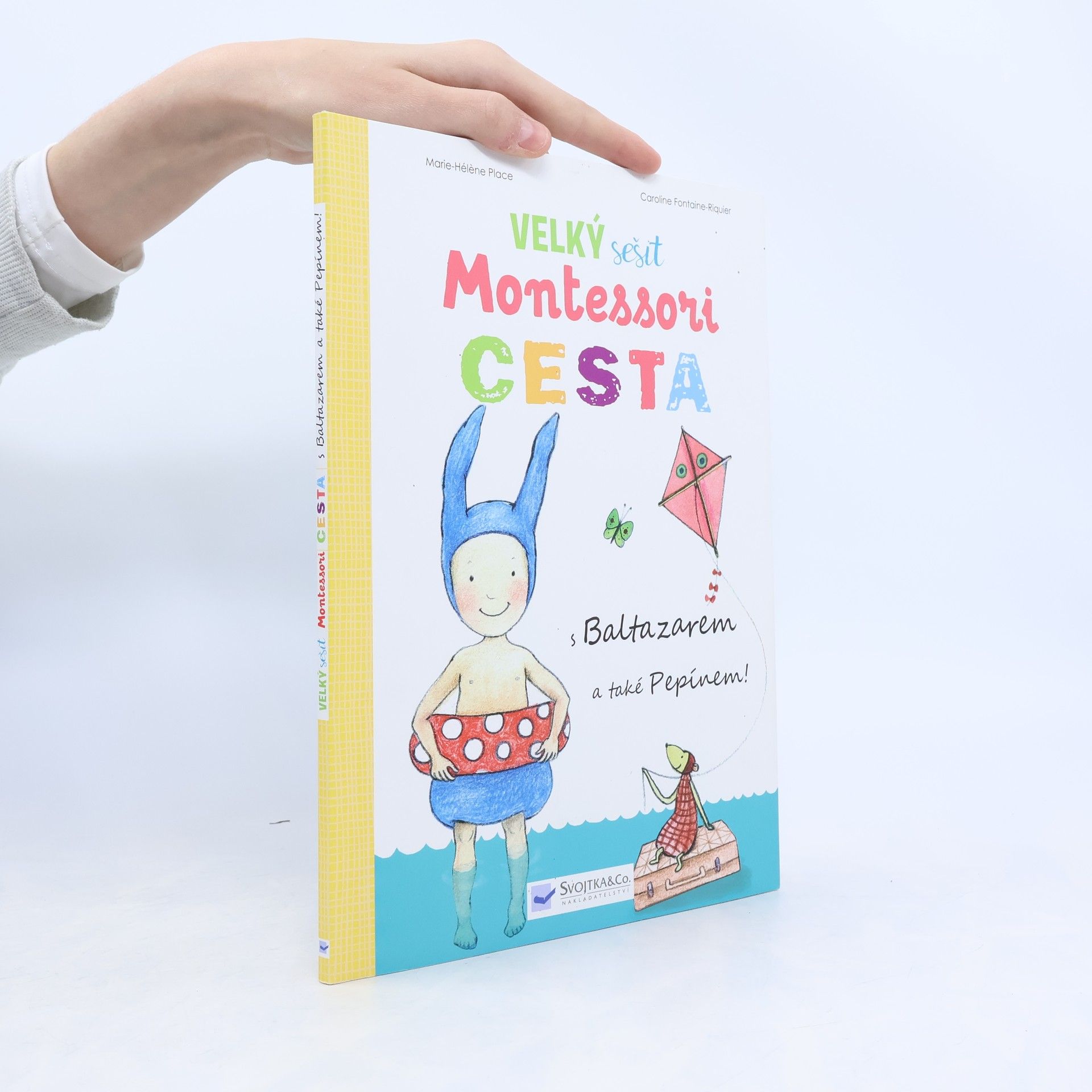 Marie-Hélène Place Velký sešit Montessori Cesta: s Baltazarem a také Pepínem!