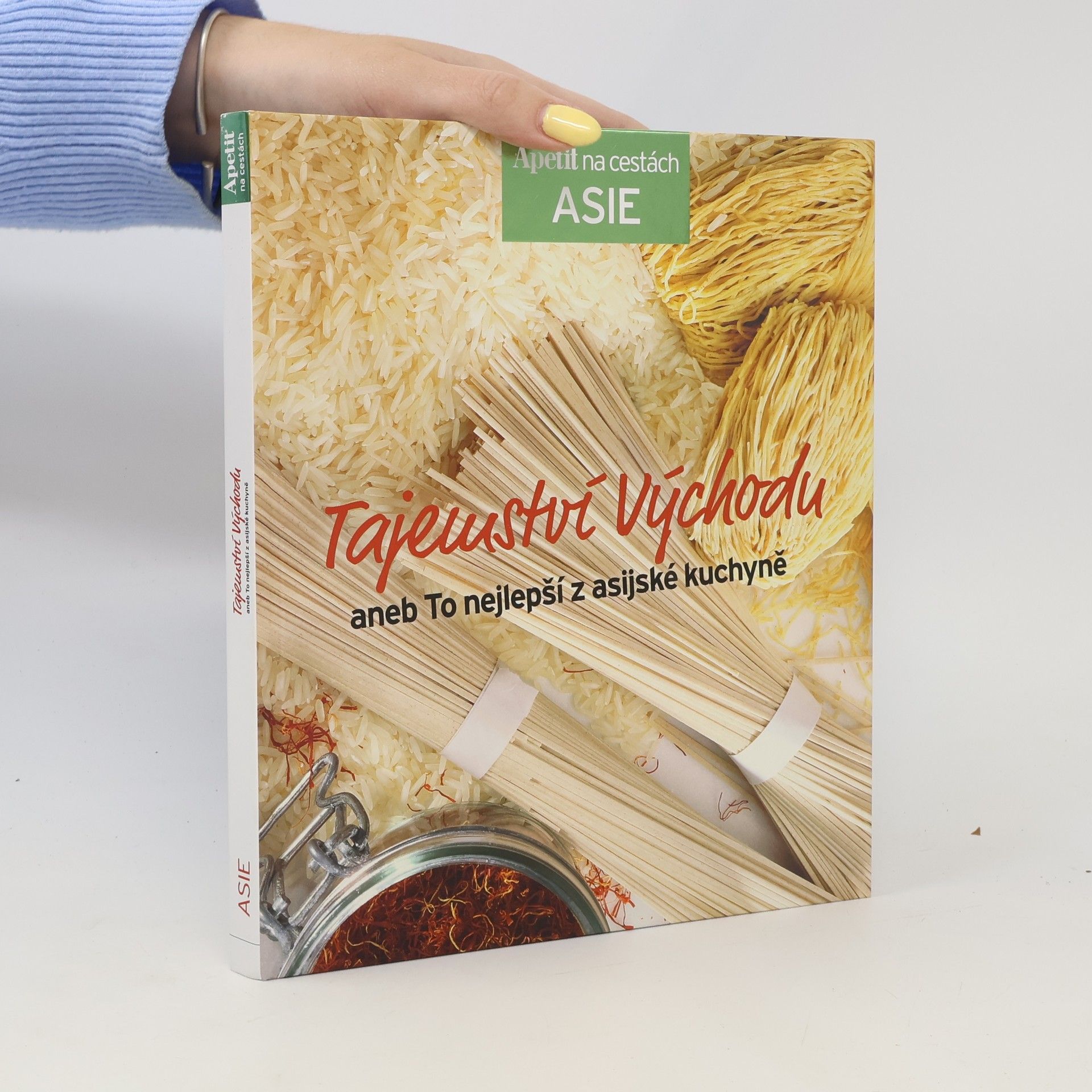 Autores varios Tajemství východu, aneb, To nejlepší z asijské kuchyně