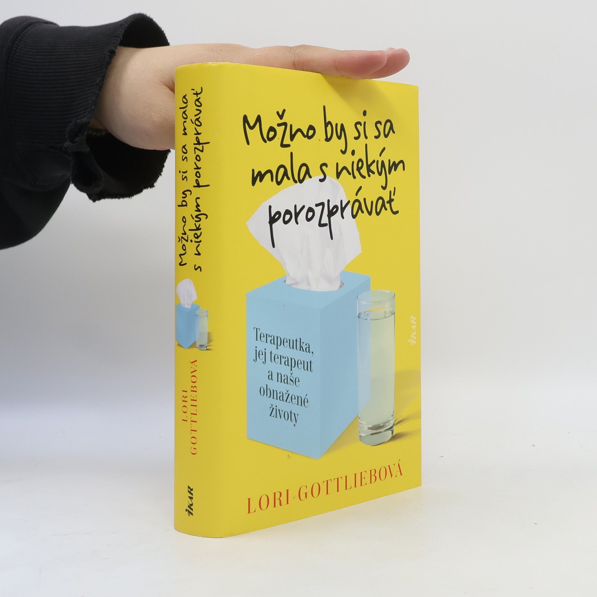 Lori Gottlieb Možno by si sa mala s niekým porozprávať