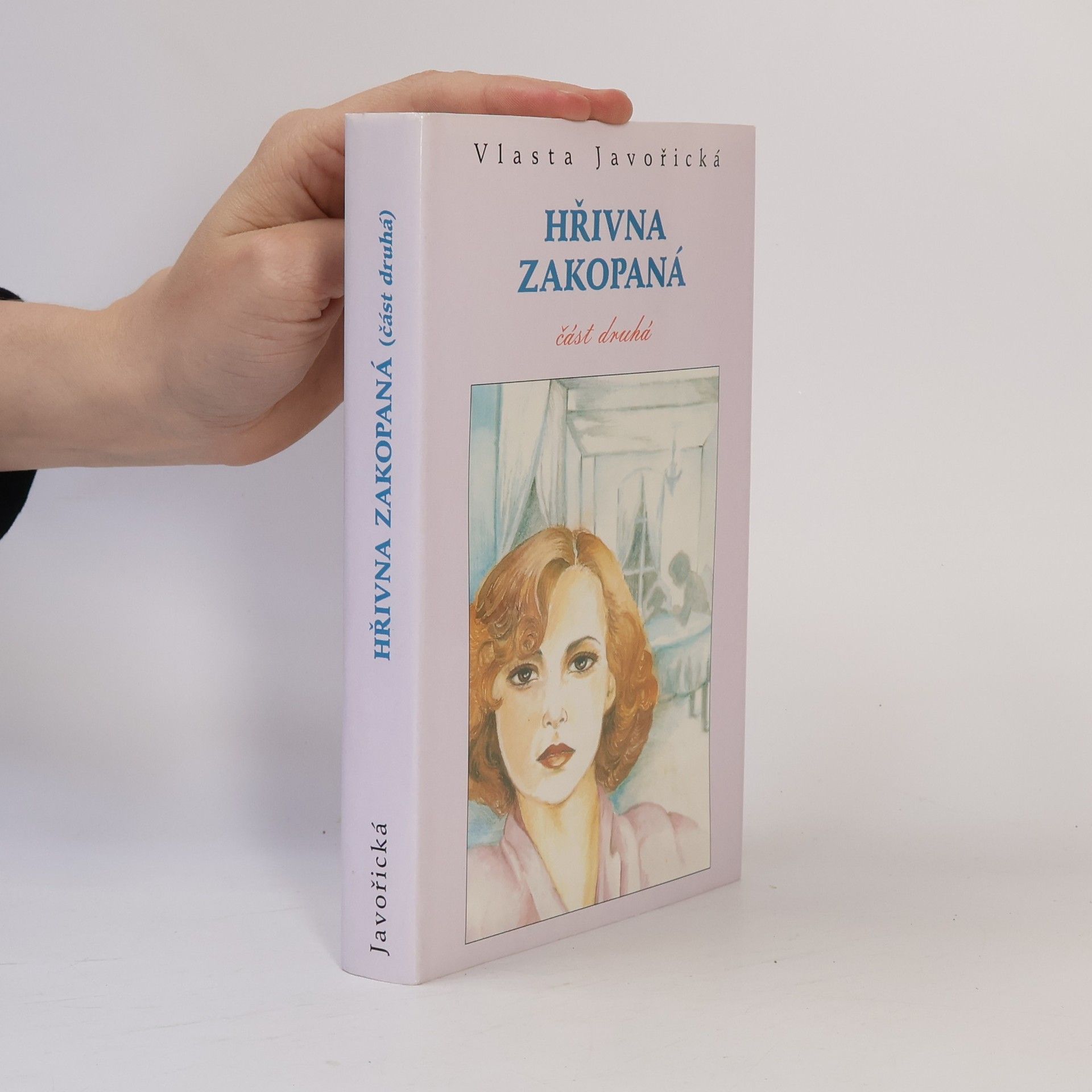 Vlasta Javořická Hřivna zakopaná. Část druhá