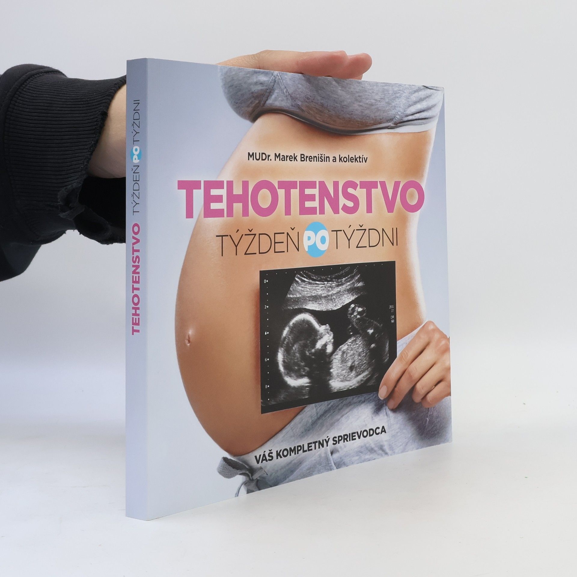 Marek Brenišin Tehotenstvo. Týždeň po týždni