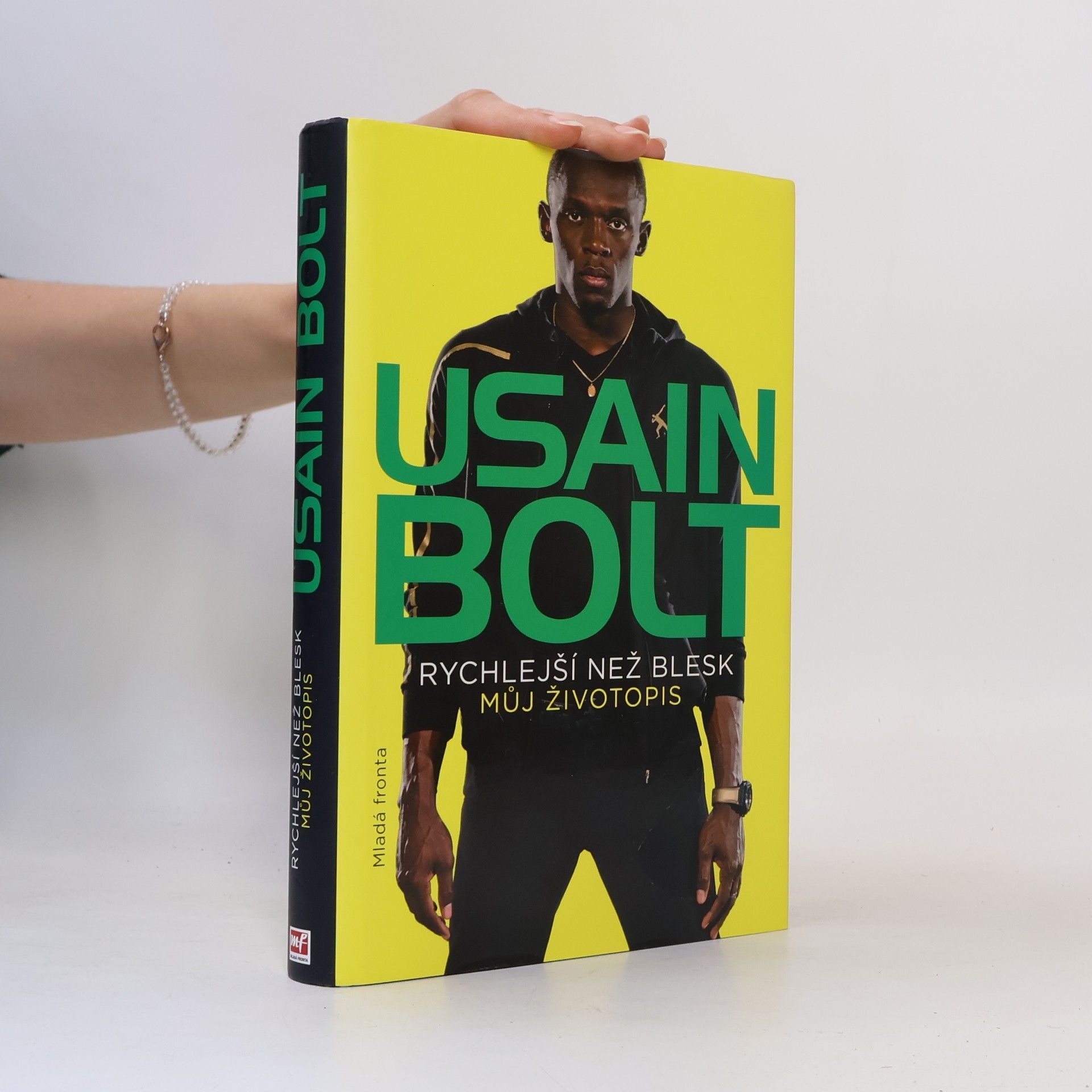 Usain Bolt Usain Bolt. Rychlejší než blesk. Můj životopis