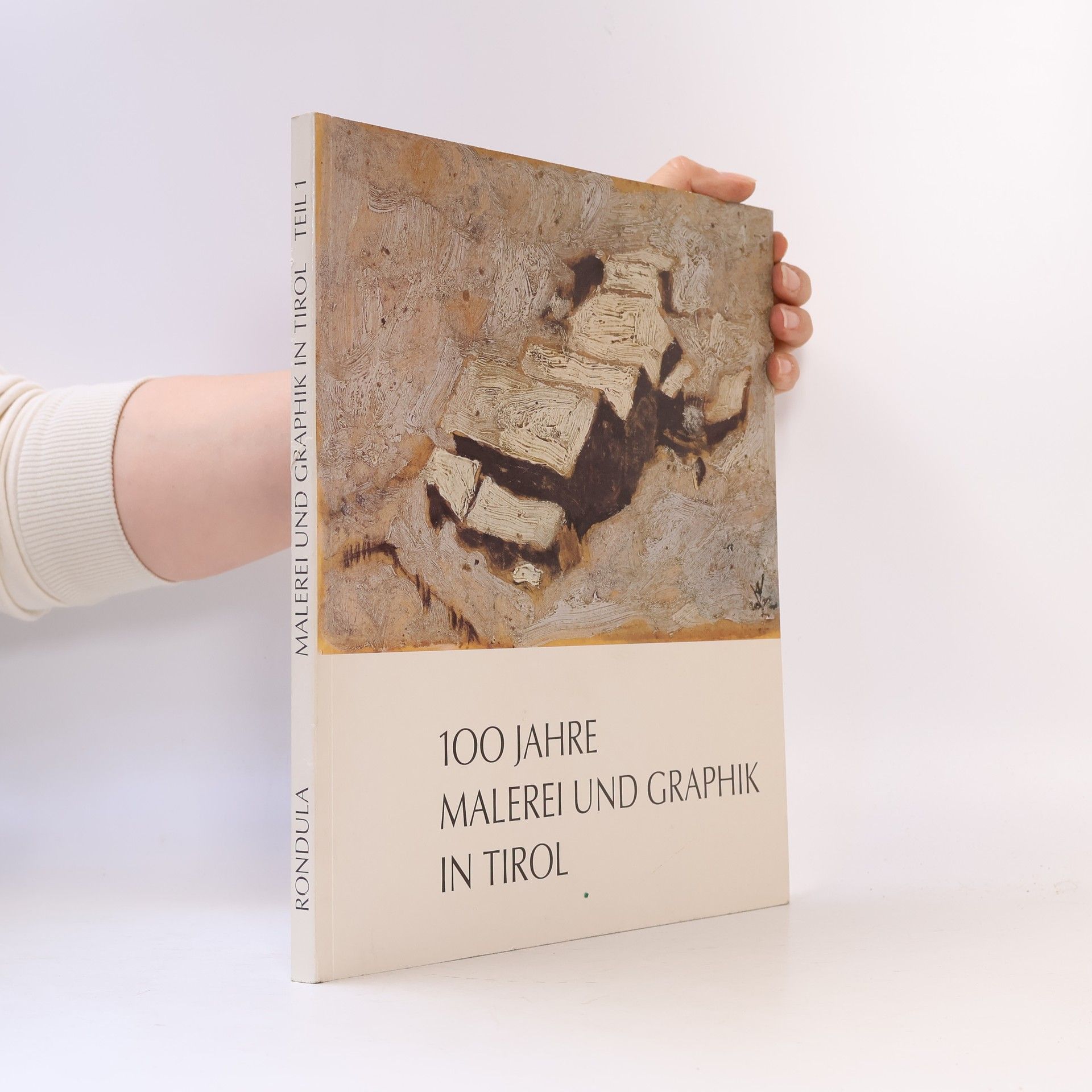 Erica Verra Rondula 100 Jahre Malerei und Graphik in Tirol