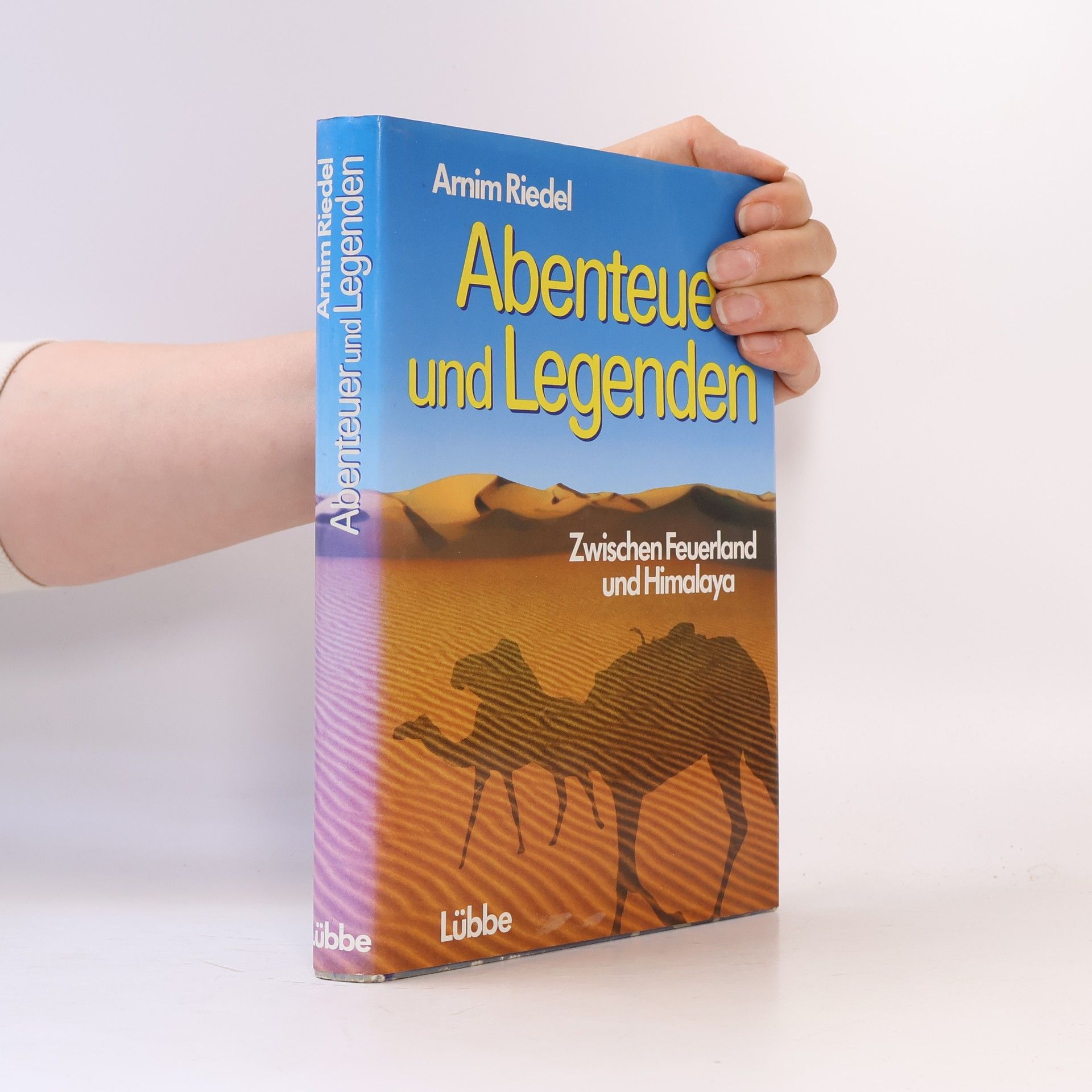 Arnim Riedel Abenteuer und Legenden