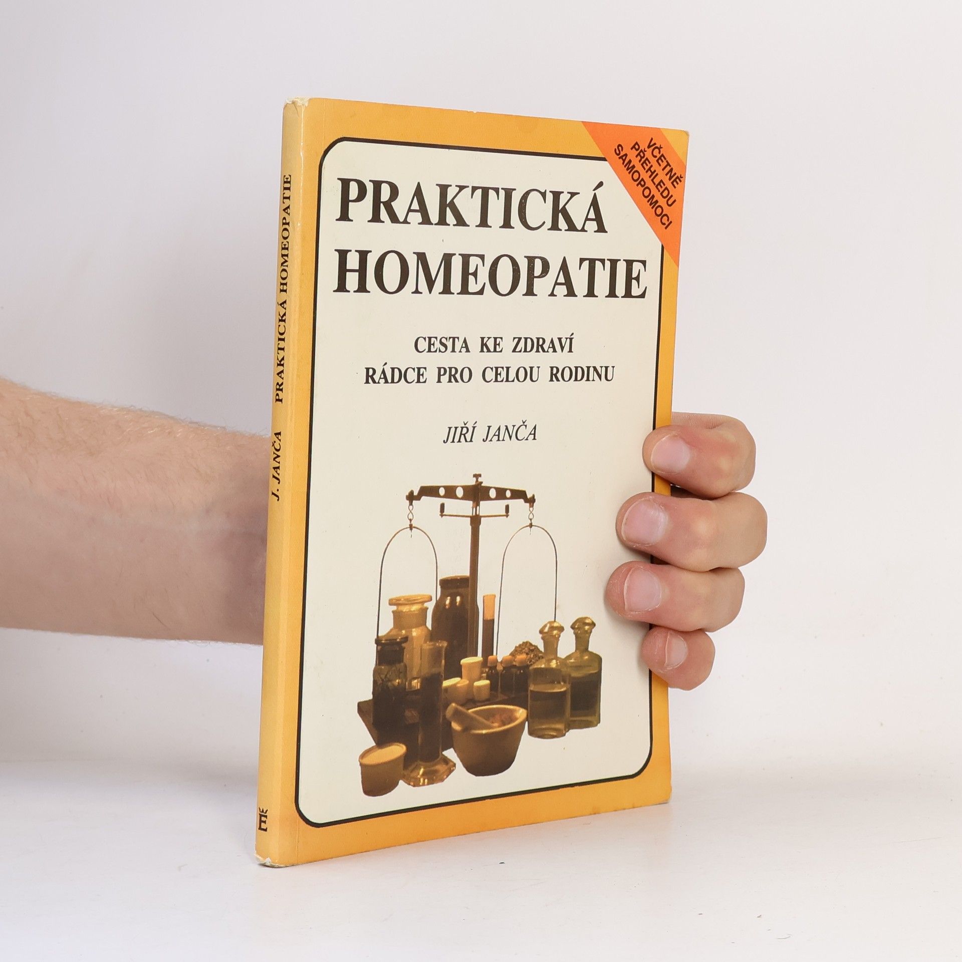 Jiří Janča Praktická homeopatie - cesta ke zdraví, rádce pro celou rodinu