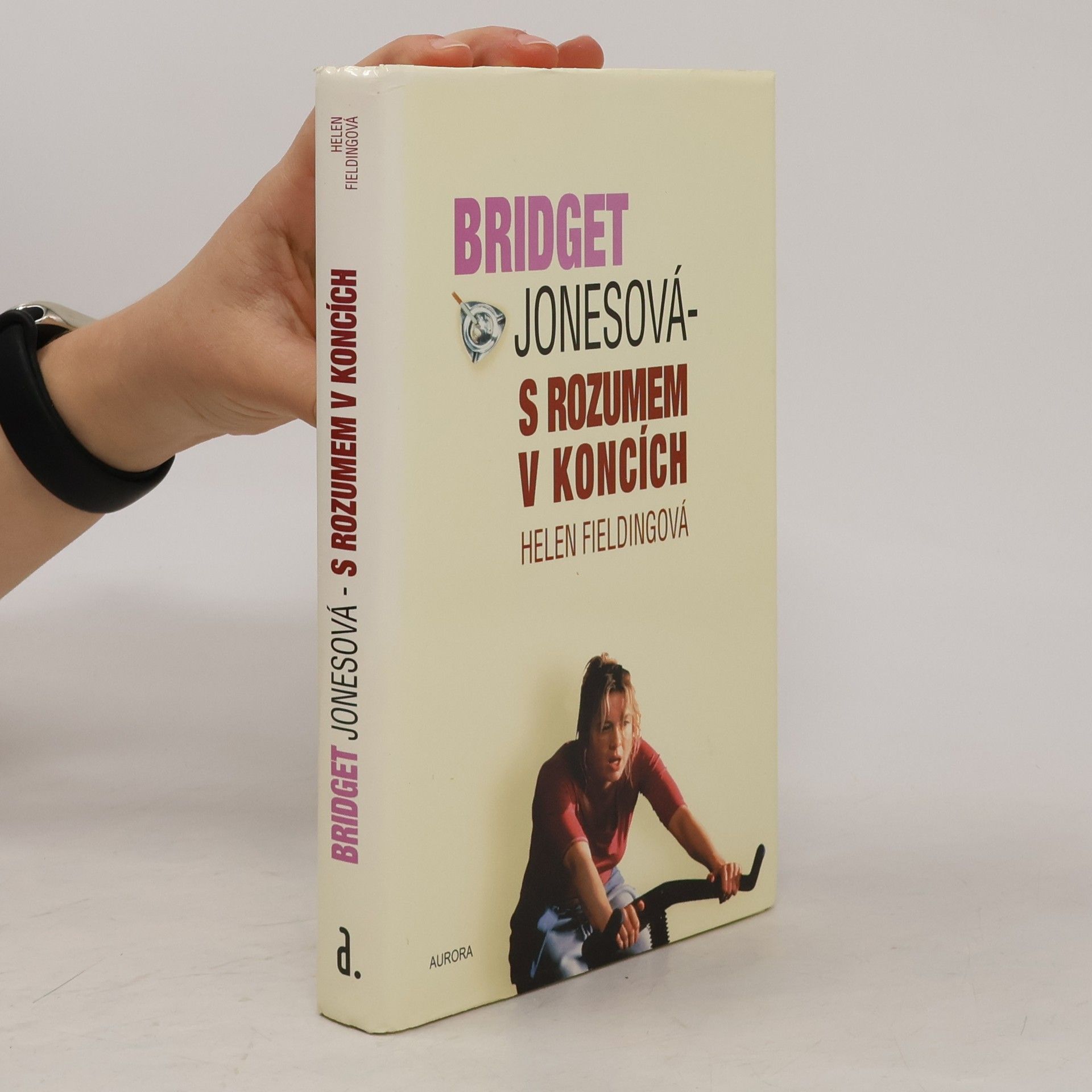 Helen Fielding Bridget Jonesová. S rozumem v koncích
