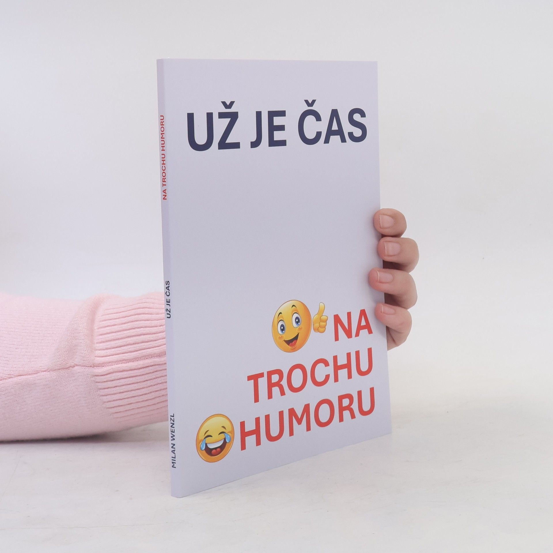 Milan Wenzl Už je čas na trochu humoru