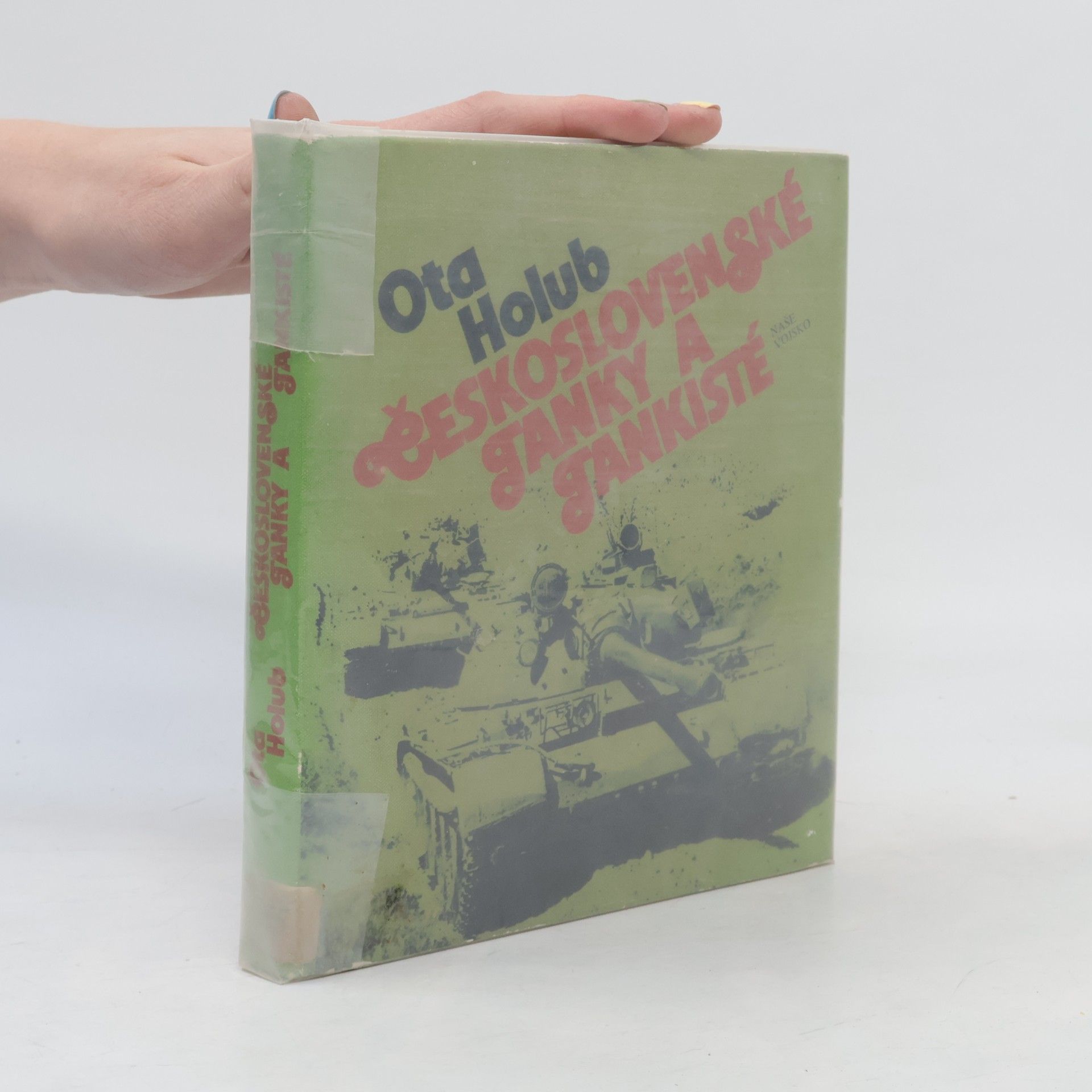 Ota Holub Československé tanky a tankisté
