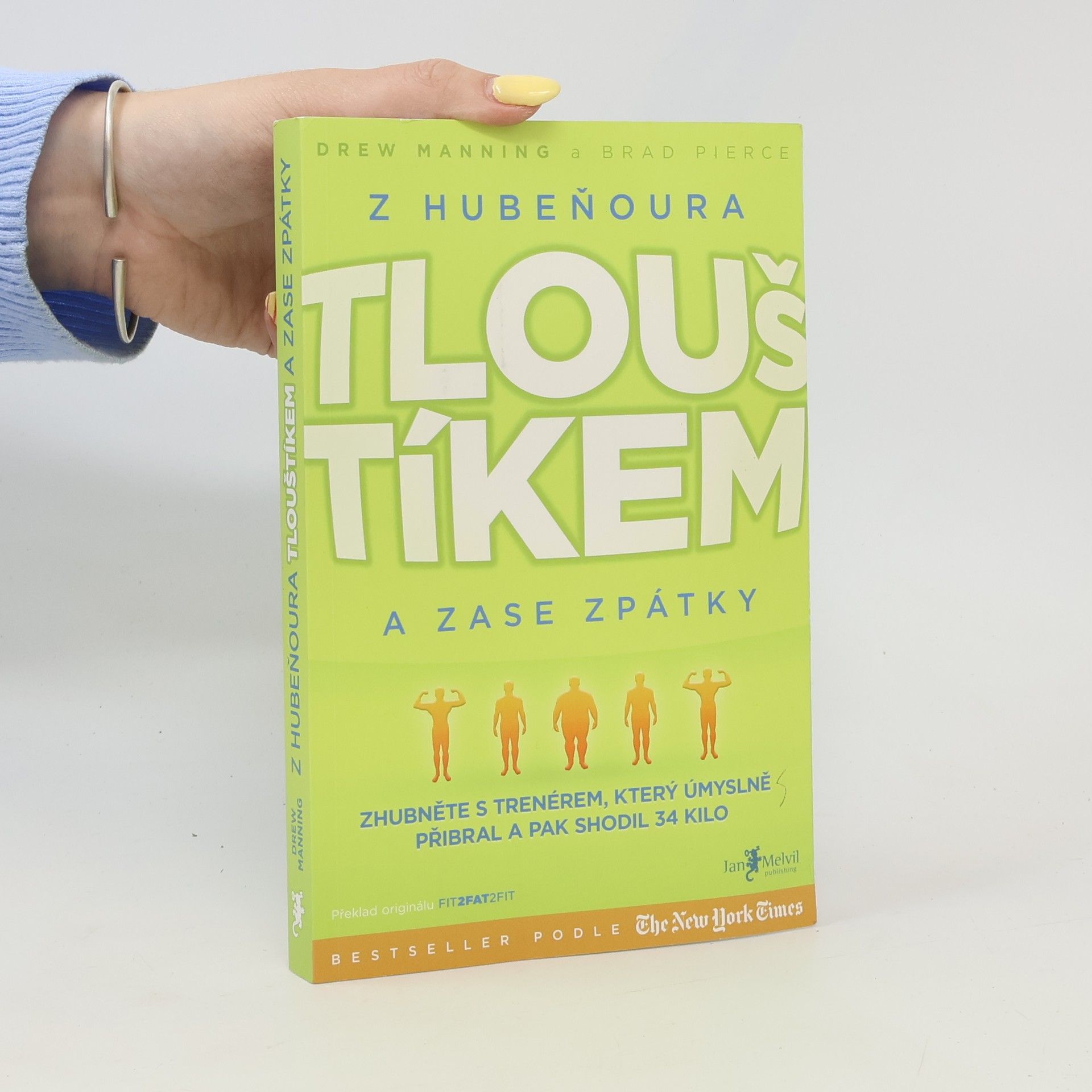 Drew Manning Z hubeňoura tlouštíkem a zase zpátky