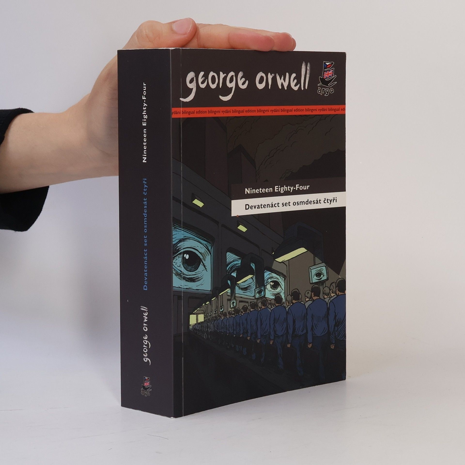 George Orwell Nineteen eighty-four. Devatenáct set osmdesát čtyři