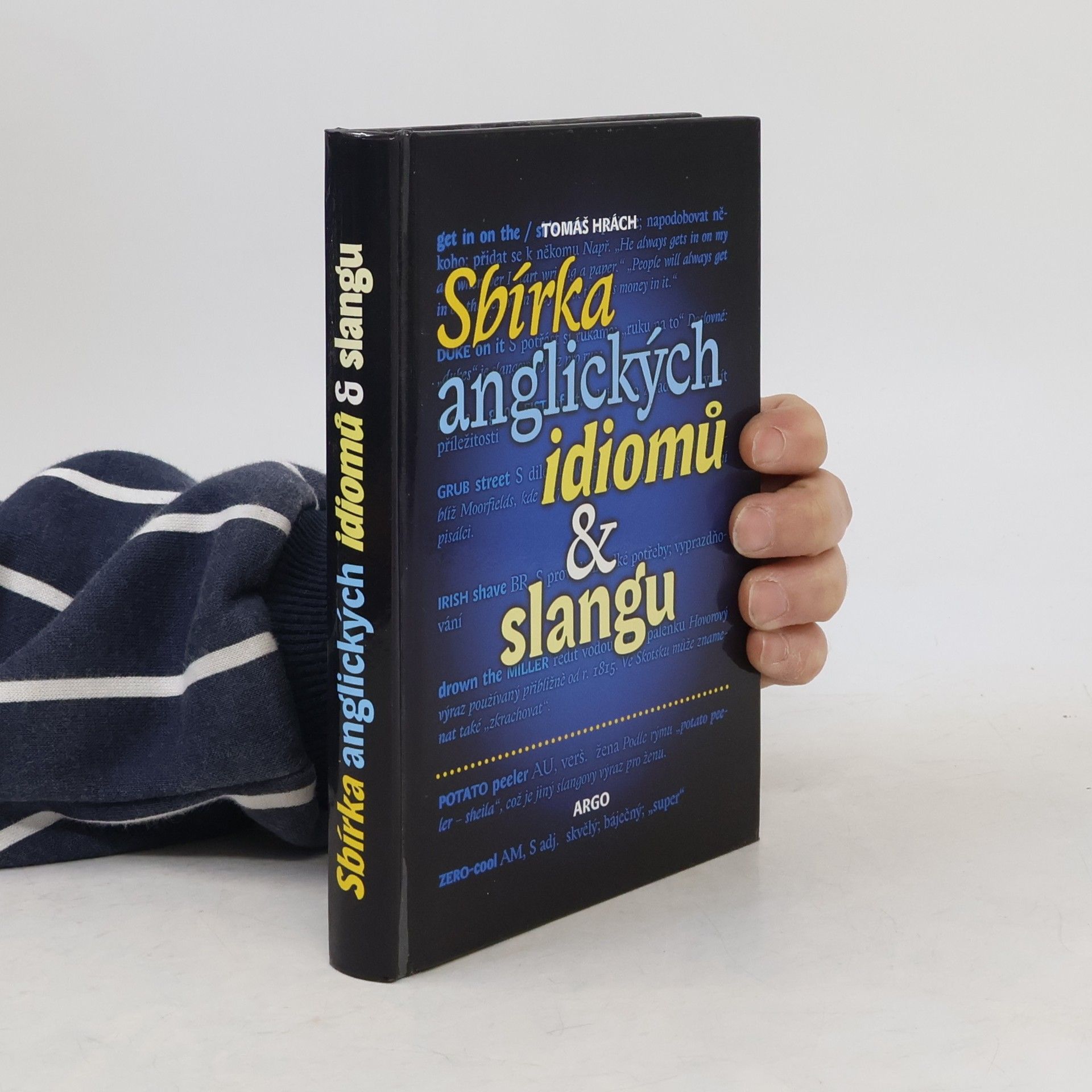 Tomáš Hrách Sbírka anglických idiomů & slangu