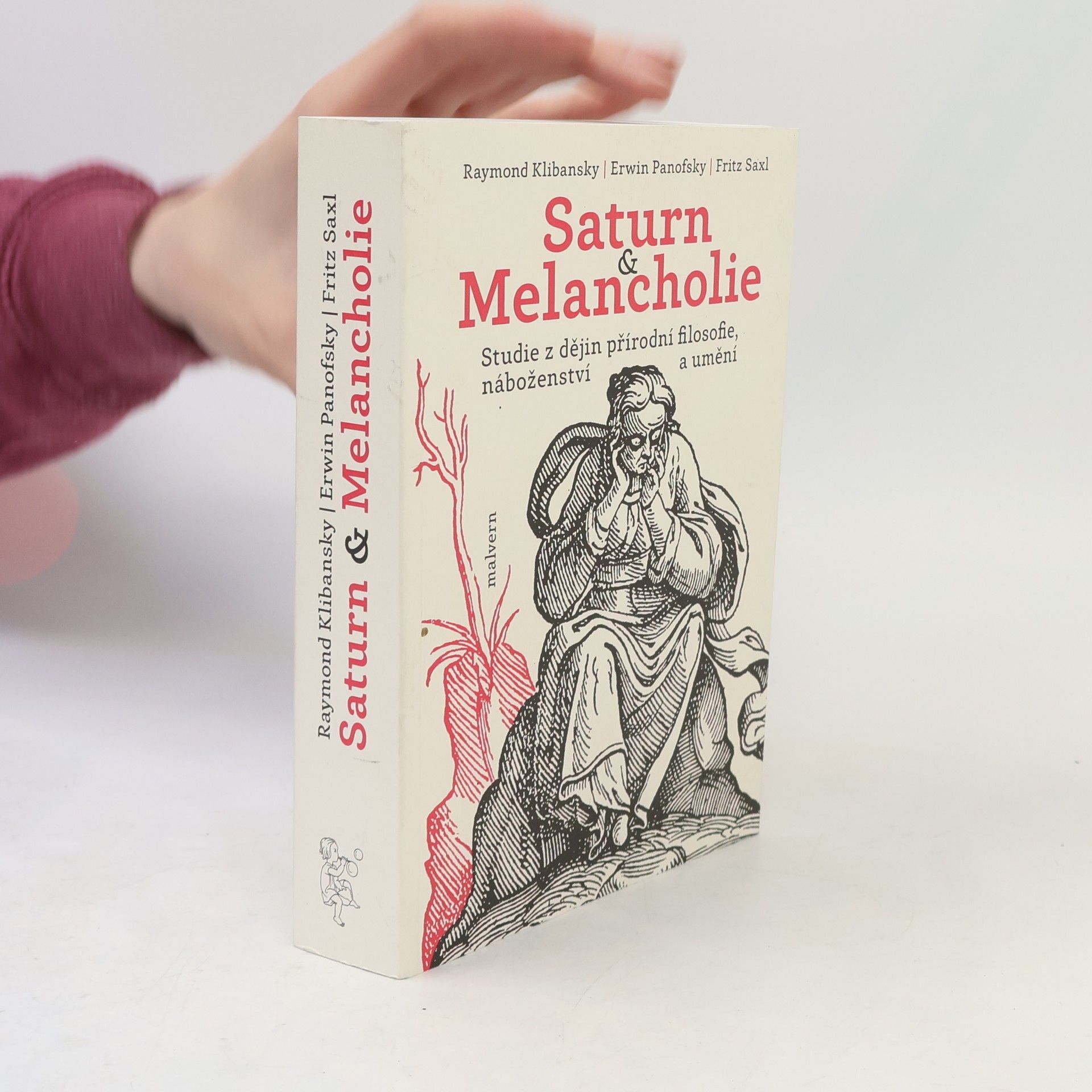 Raymond Klibansky Saturn & melancholie : studie z dějin přírodní filosfie, náboženství a umění