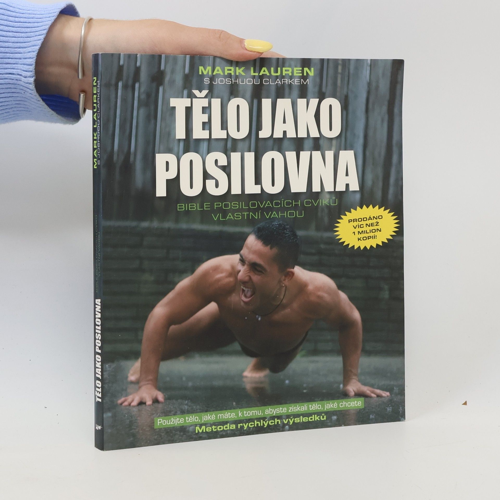 Mark Lauren Tělo jako posilovna. Bible posilovacích cviků vlastní vahou