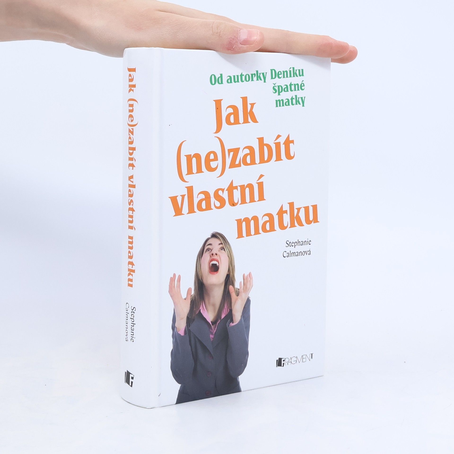 Stephanie Calman Jak (ne)zabít vlastní matku
