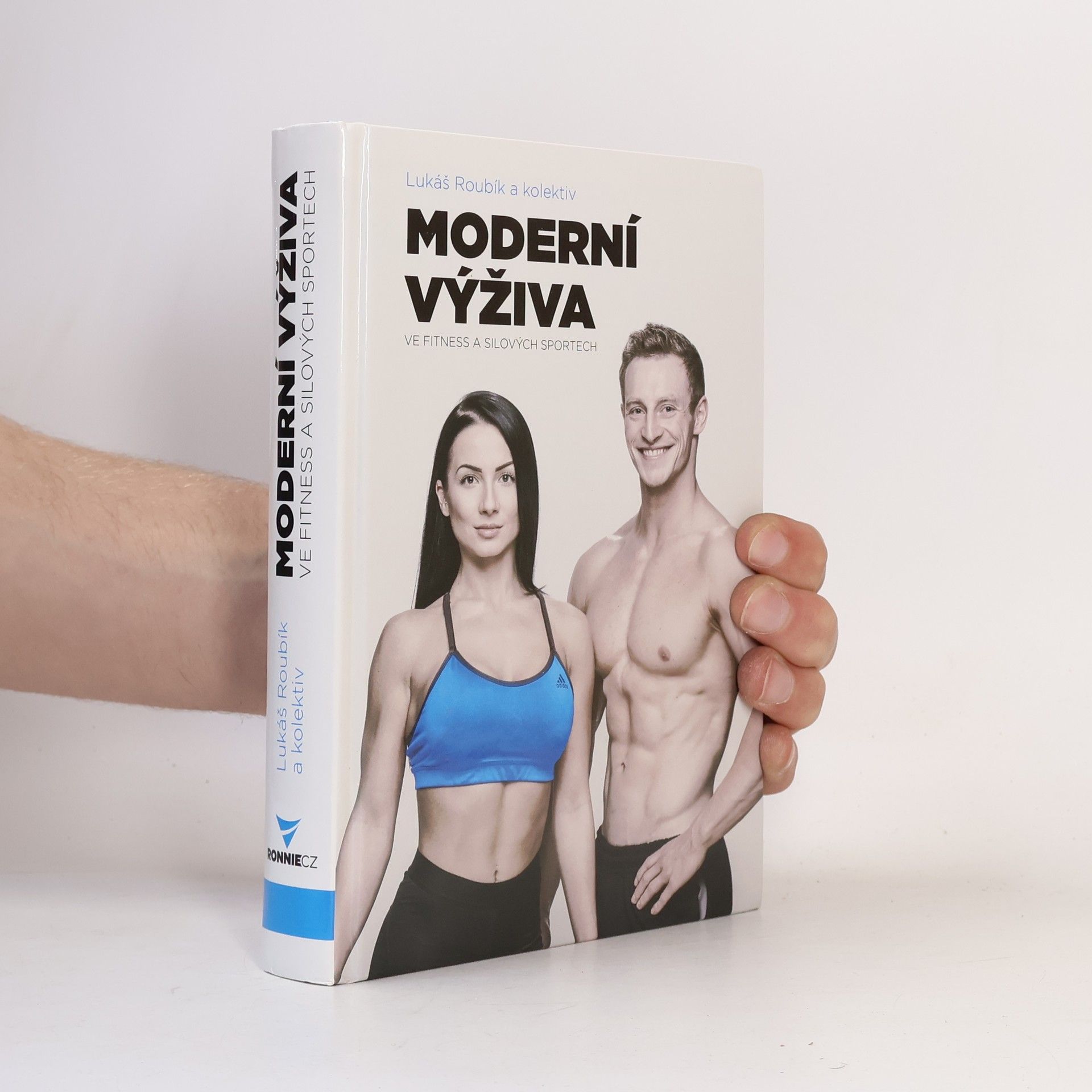 Lukáš Roubík Moderní výživa ve fitness a silových sportech