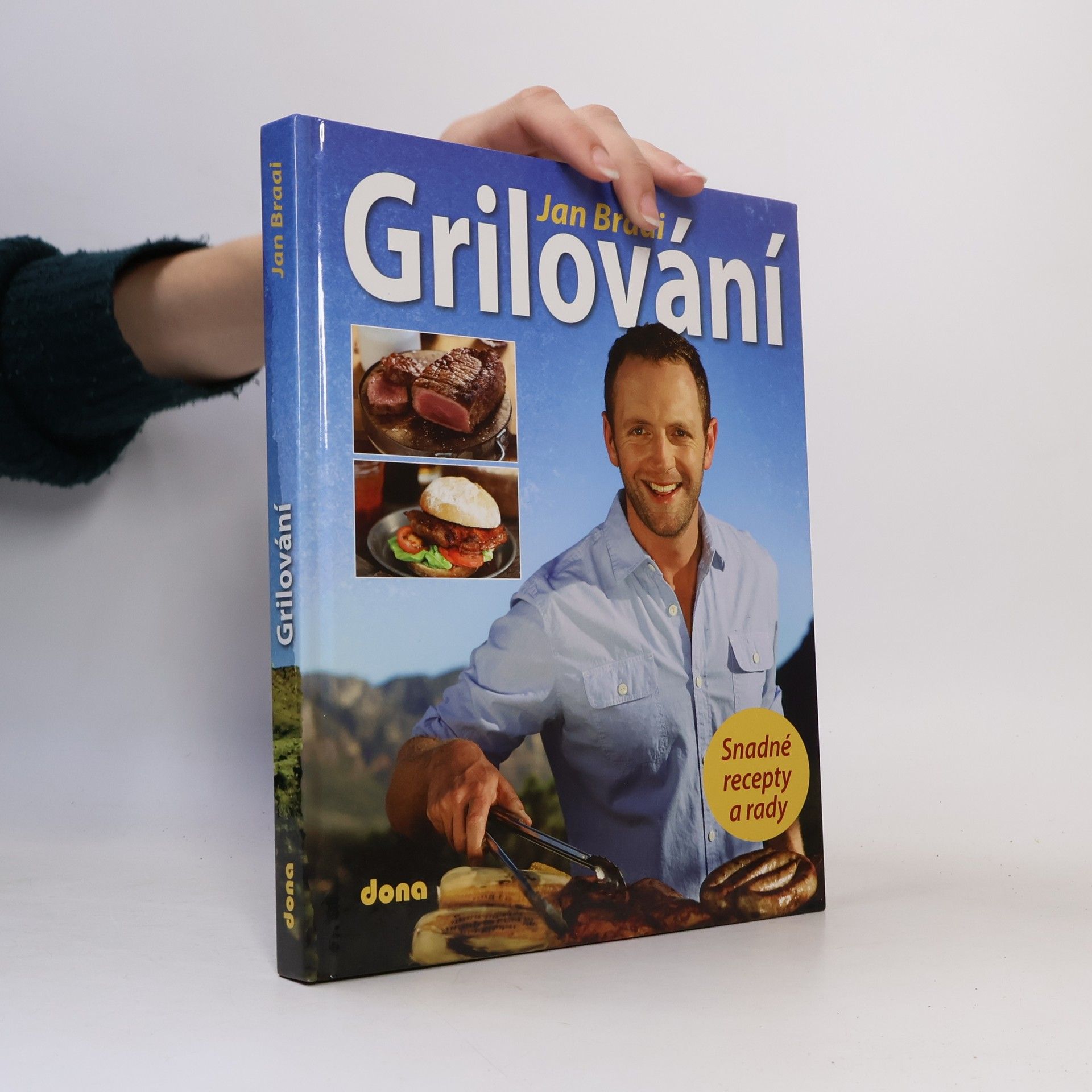 Jan Braai Grilování - Snadné recepty a rady