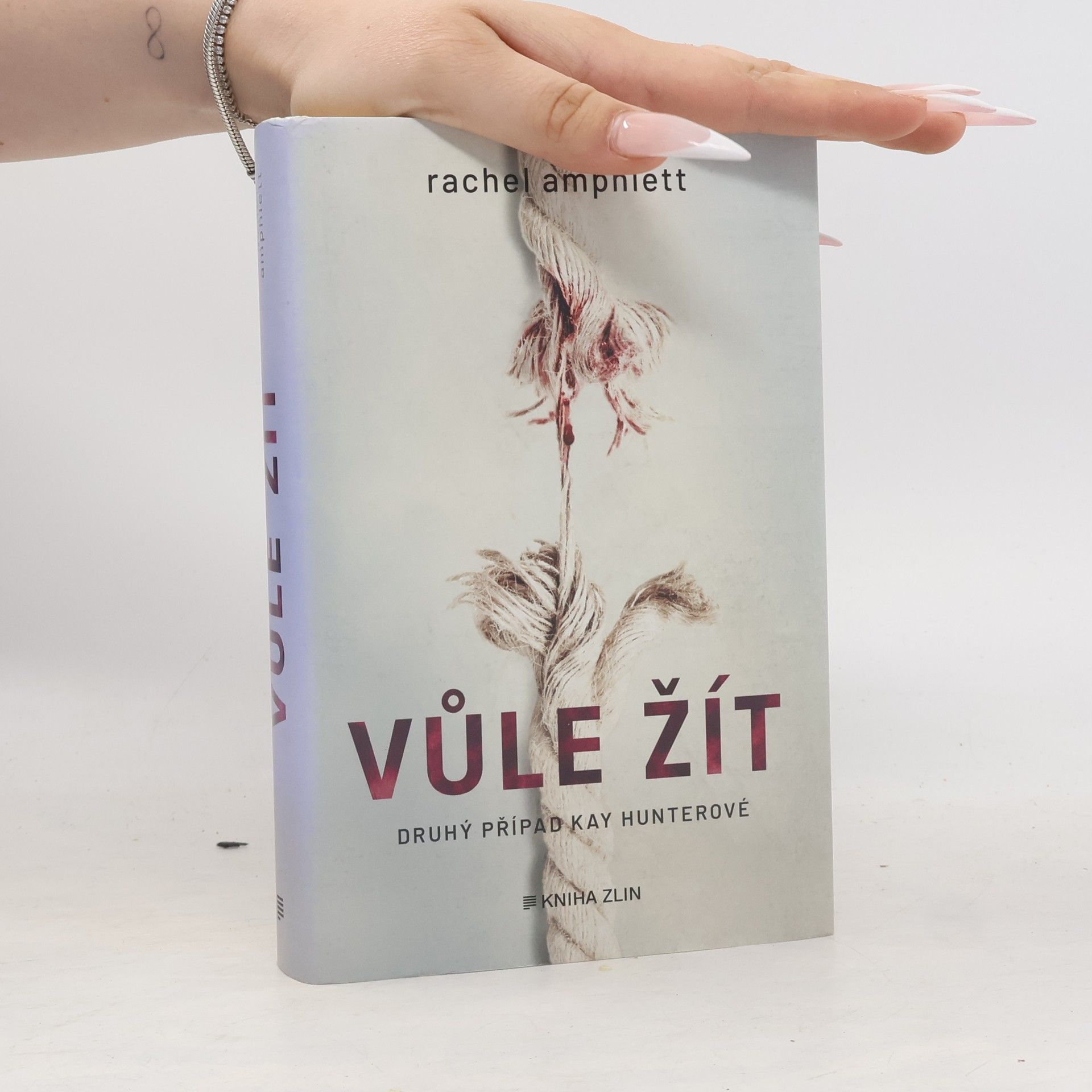 Vůle žít. Druhý případ Kay Hunterové