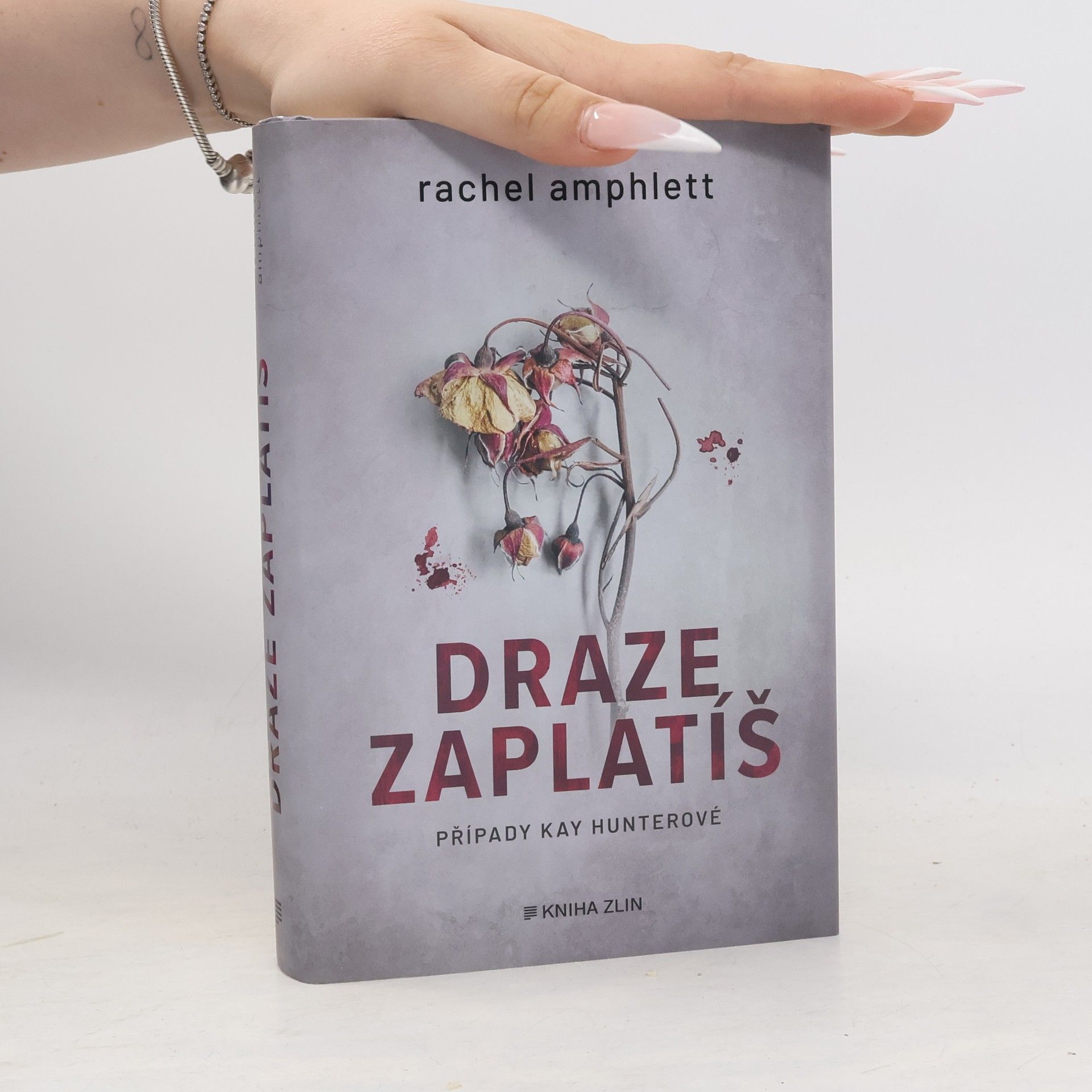 Rachel Amphlett Draze zaplatíš: případy Kay Hunterové