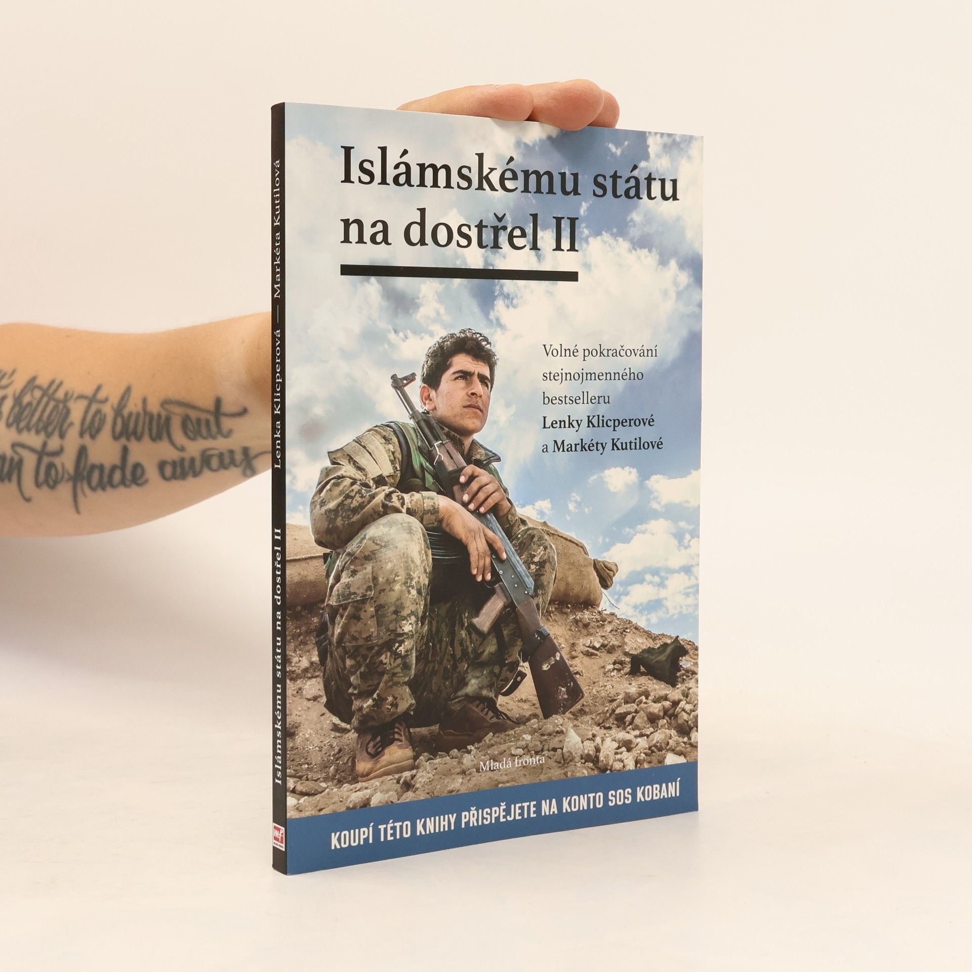 Lenka Klicperová Islámskému státu na dostřel II: Volné pokračování stejnojmenného bestselleru Lenky Klicperové a Markéty Kutilové