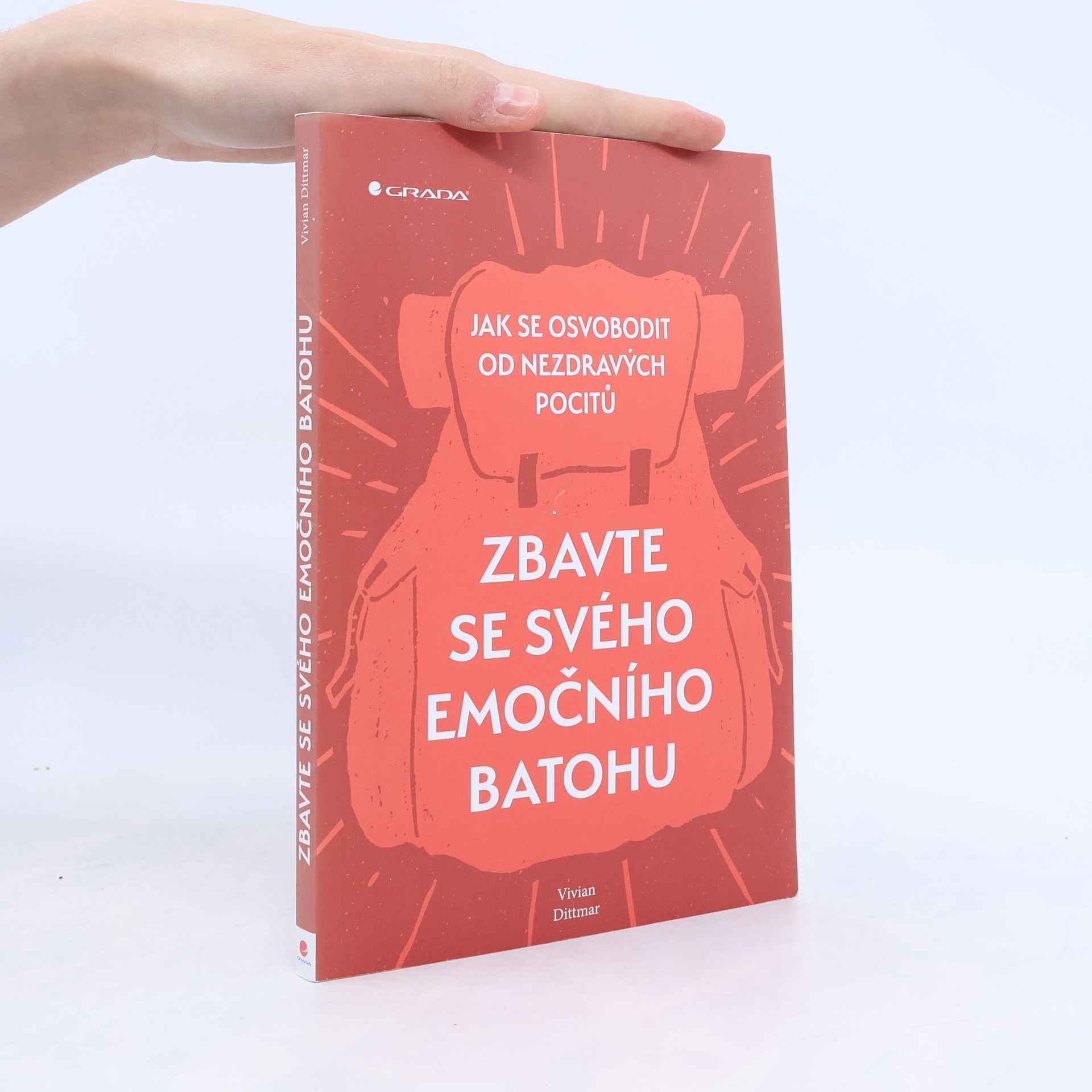 Vivian Dittmar Zbavte se svého emočního batohu : jak se osvobodit od nezdravých pocitů