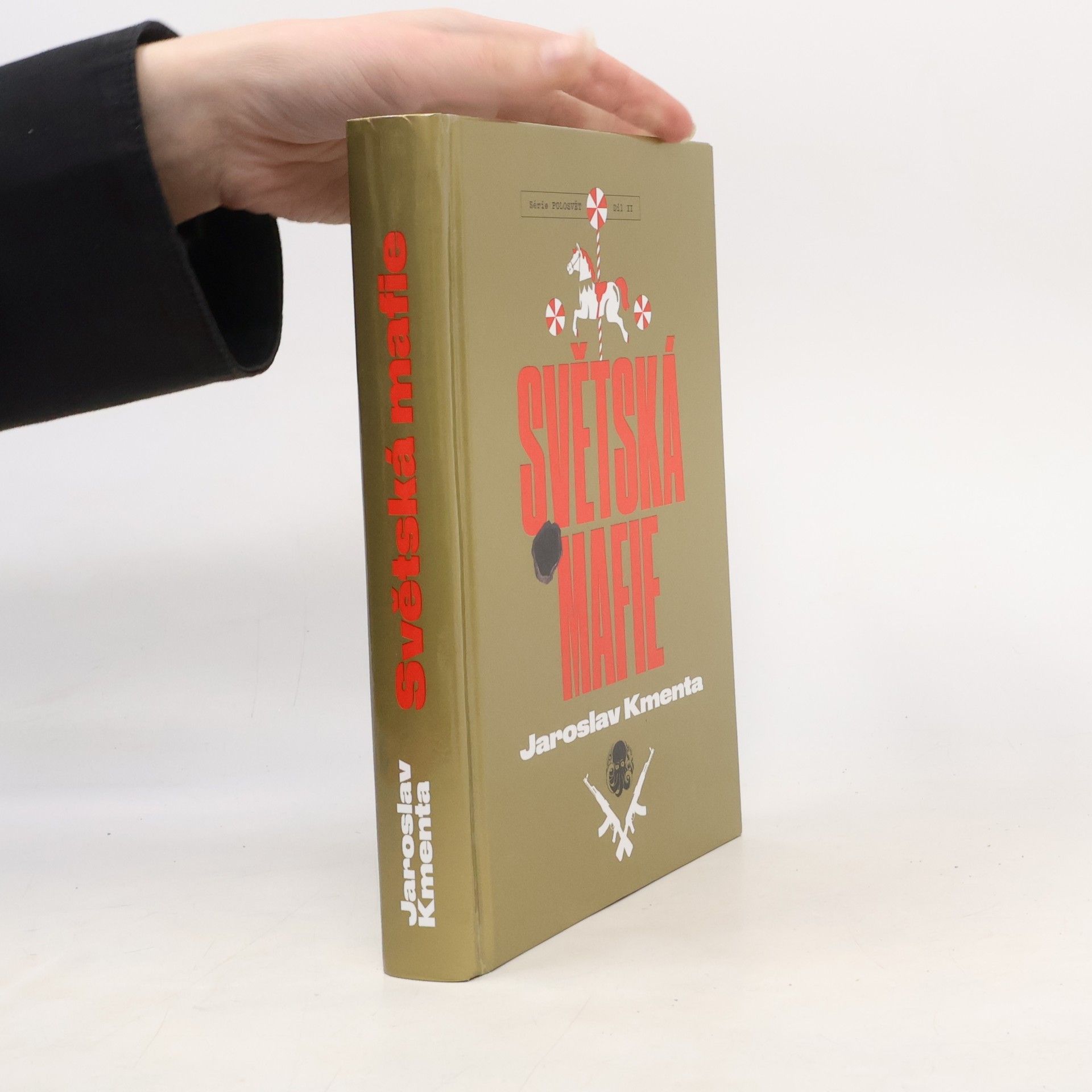 Jaroslav Kmenta Série Polosvět. Díl II, Světská mafie