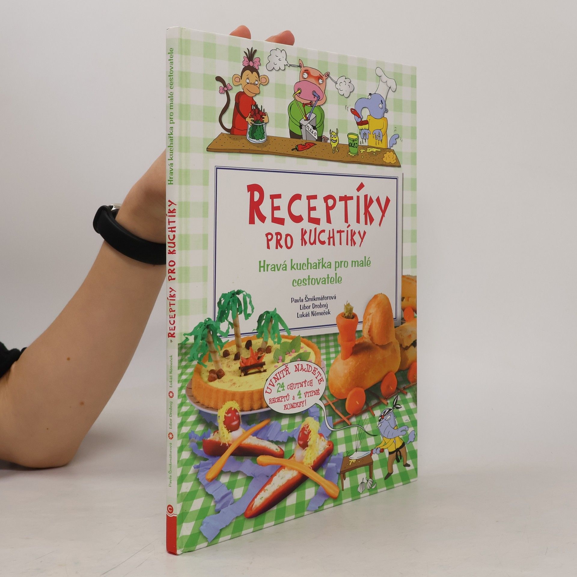 Receptíky pro kuchtíky: Hravá kuchařka pro malé cestovatele