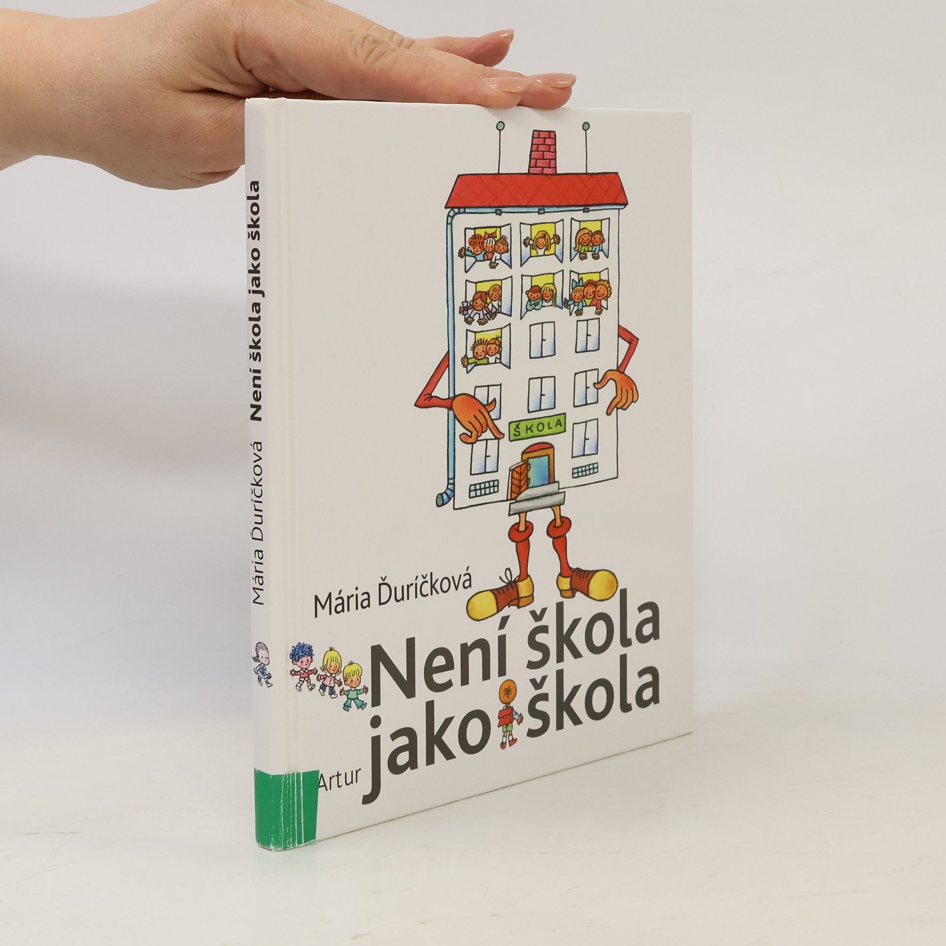 Mária Ďuríčková Není škola jako škola