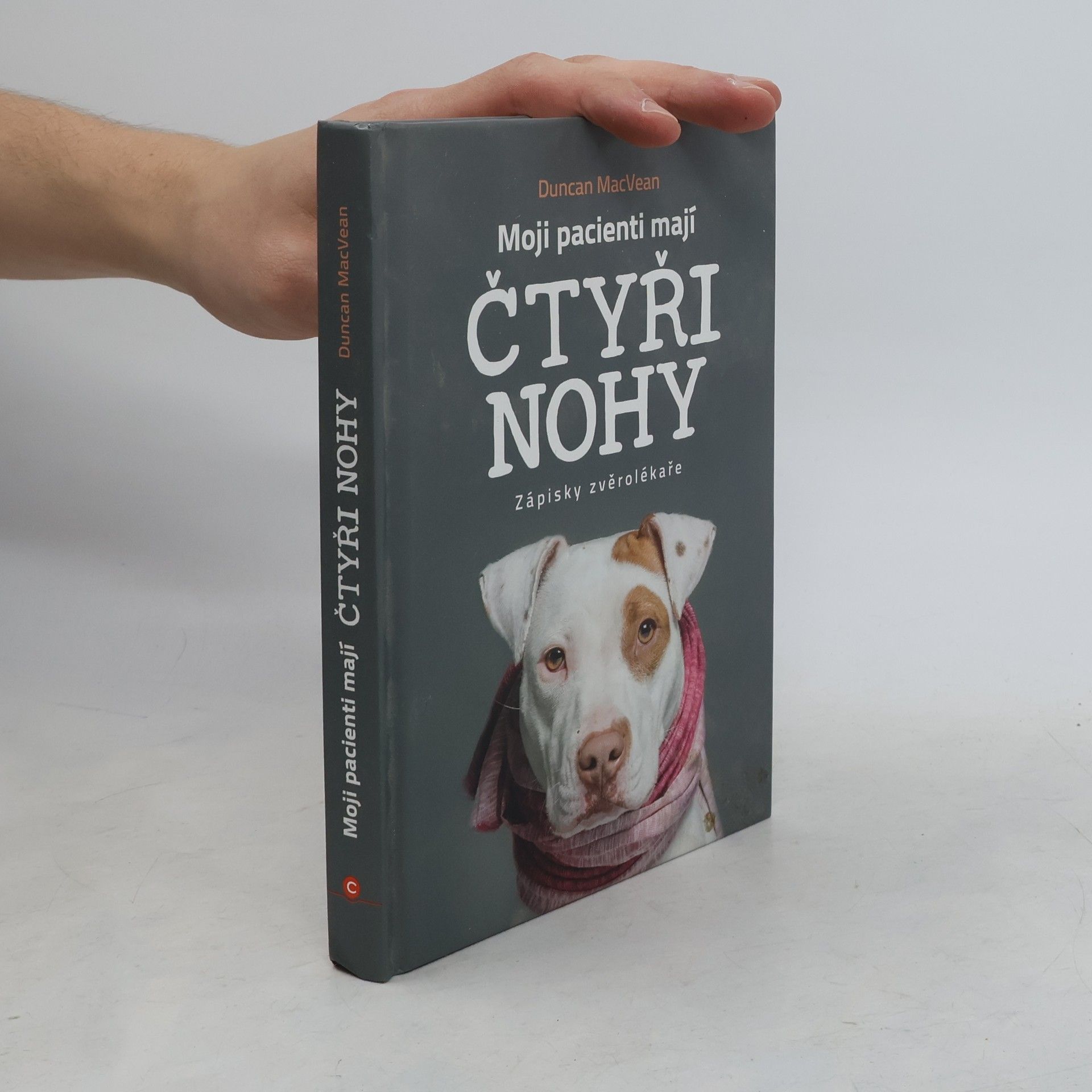 Duncan MacVean Moji pacienti mají čtyři nohy - Zápisky zvěrolékaře