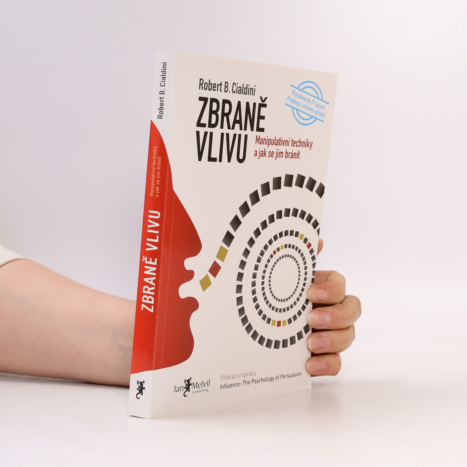 Zbraně vlivu. Manipulativní techniky a jak se jim bránit