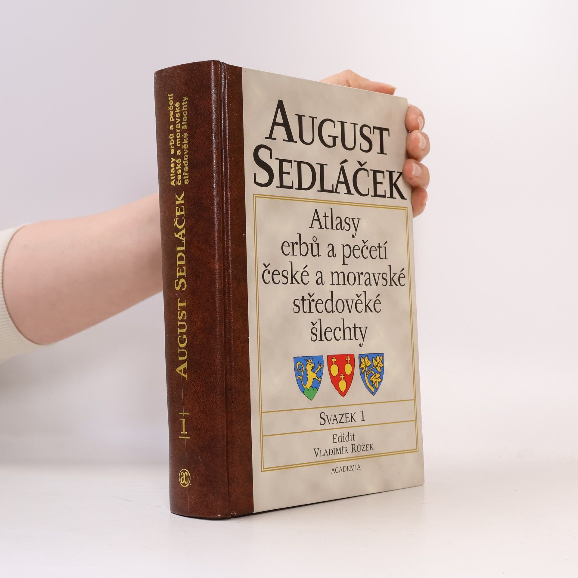 Růžek Vladimír Atlasy erbů a pečetí české a moravské středověké šlechty. Svazek 1
