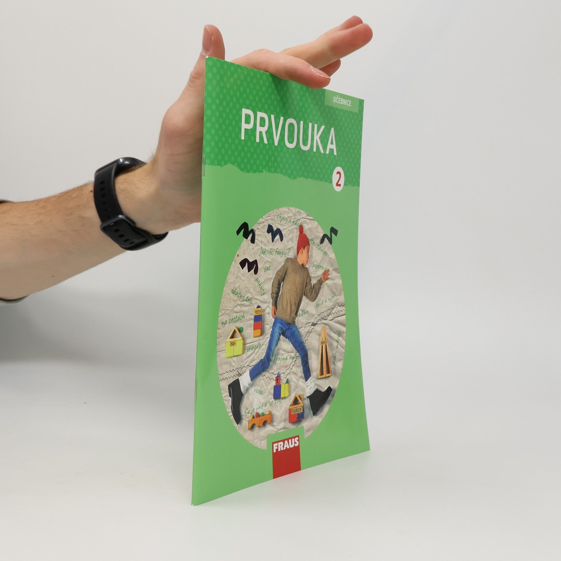 Helena Neubertová Prvouka : vzdělávací oblast člověk a jeho svět : učebnice pro 2. ročník základní školy
