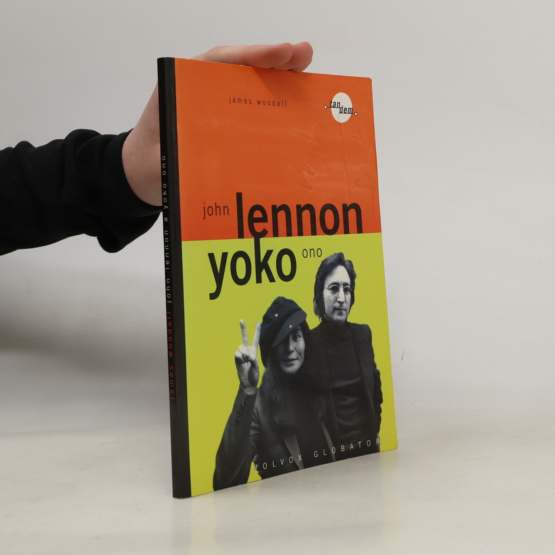 James Woodall John Lennon a Yoko Ono : dva rebelové - legendy popu