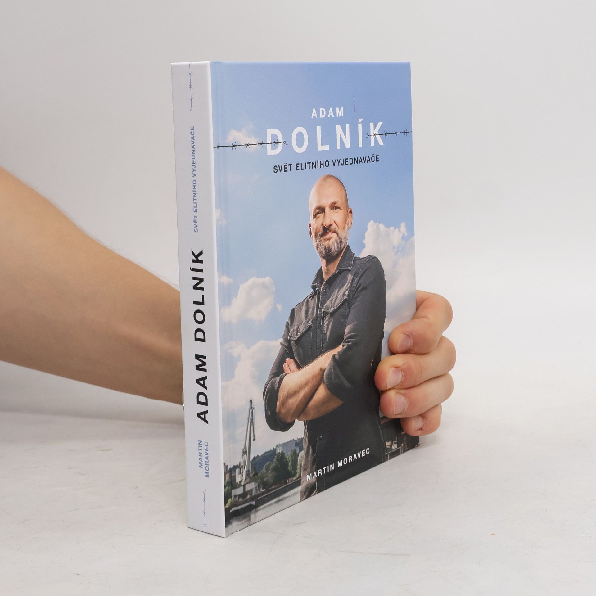 Martin Moravec Adam Dolník. Svět elitního vyjednavače