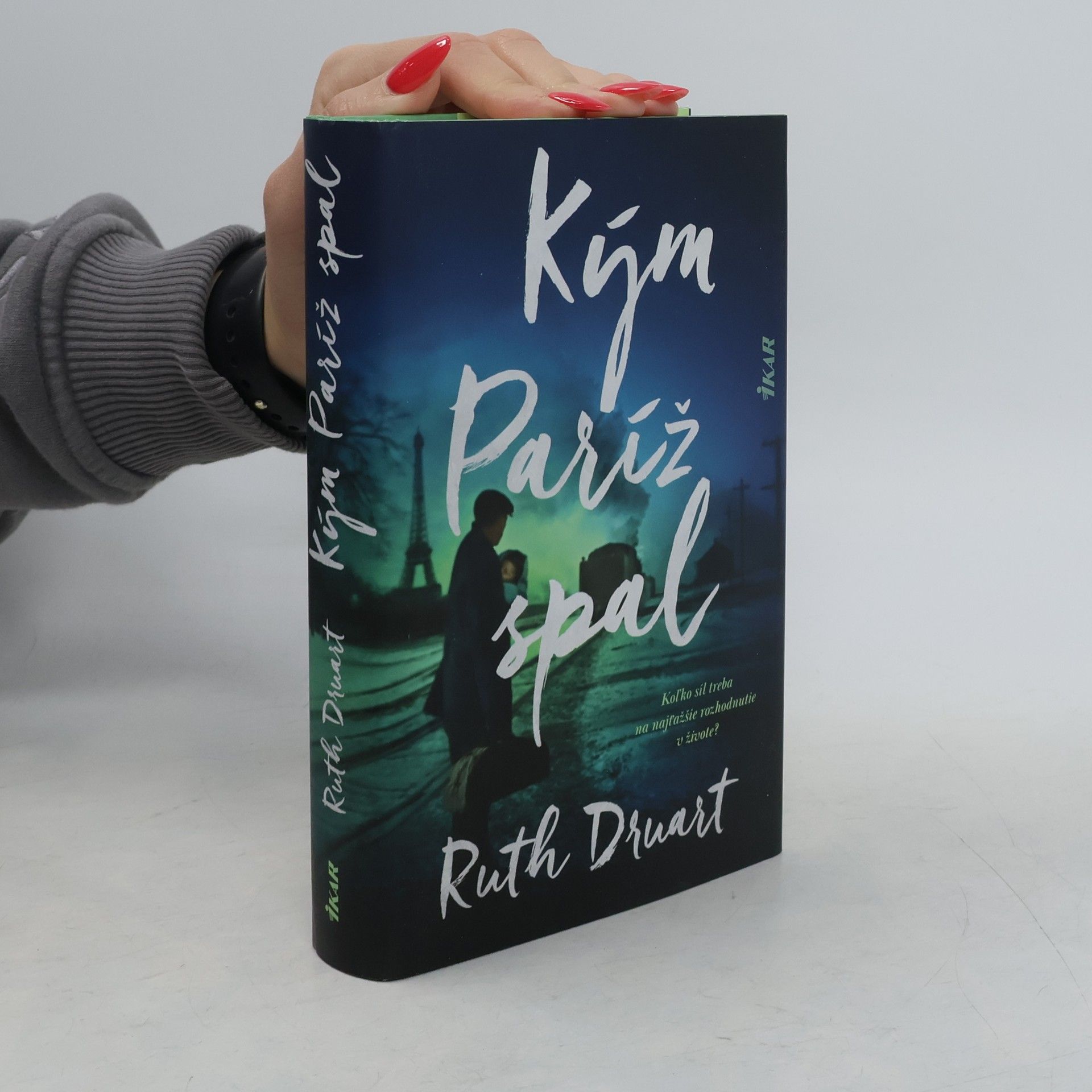 Ruth Druart Kým Paríž spal
