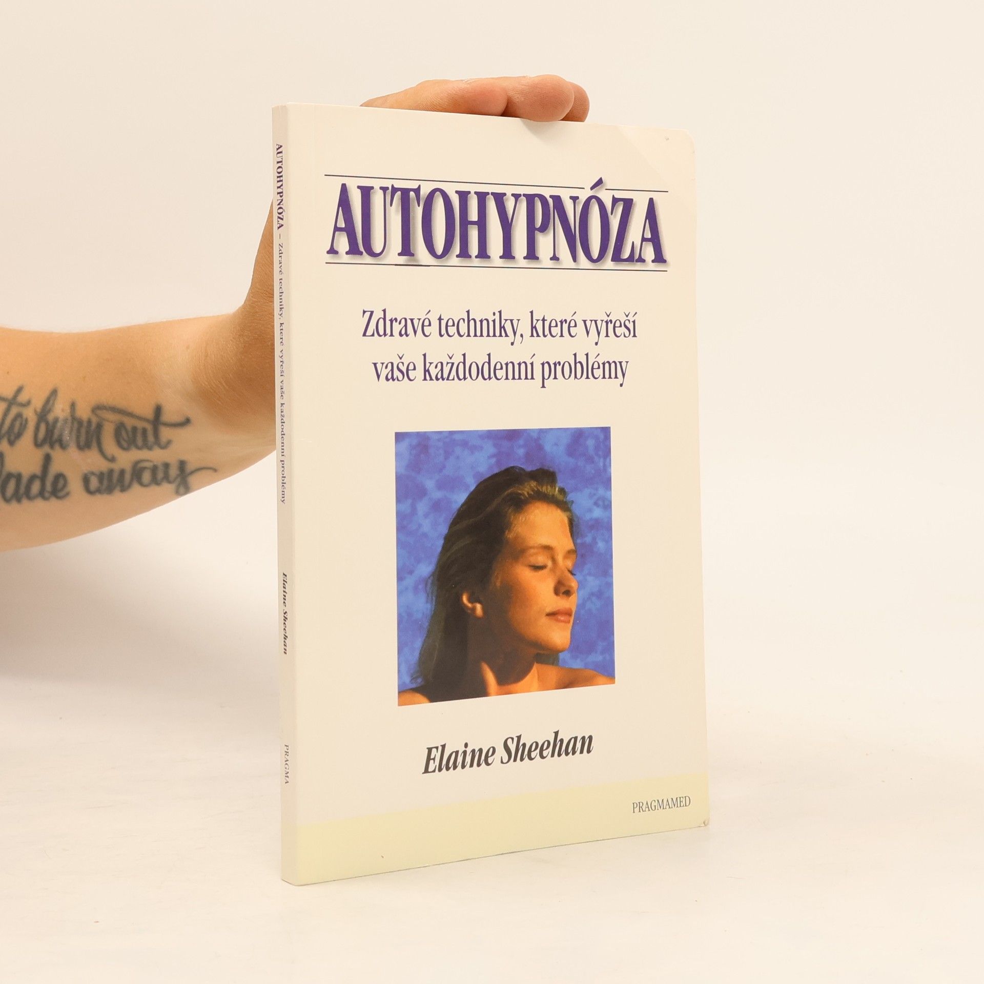 Elaine Sheehan Autohypnóza - Zdravé techniky, které vyřeší vaše každodenní problémy