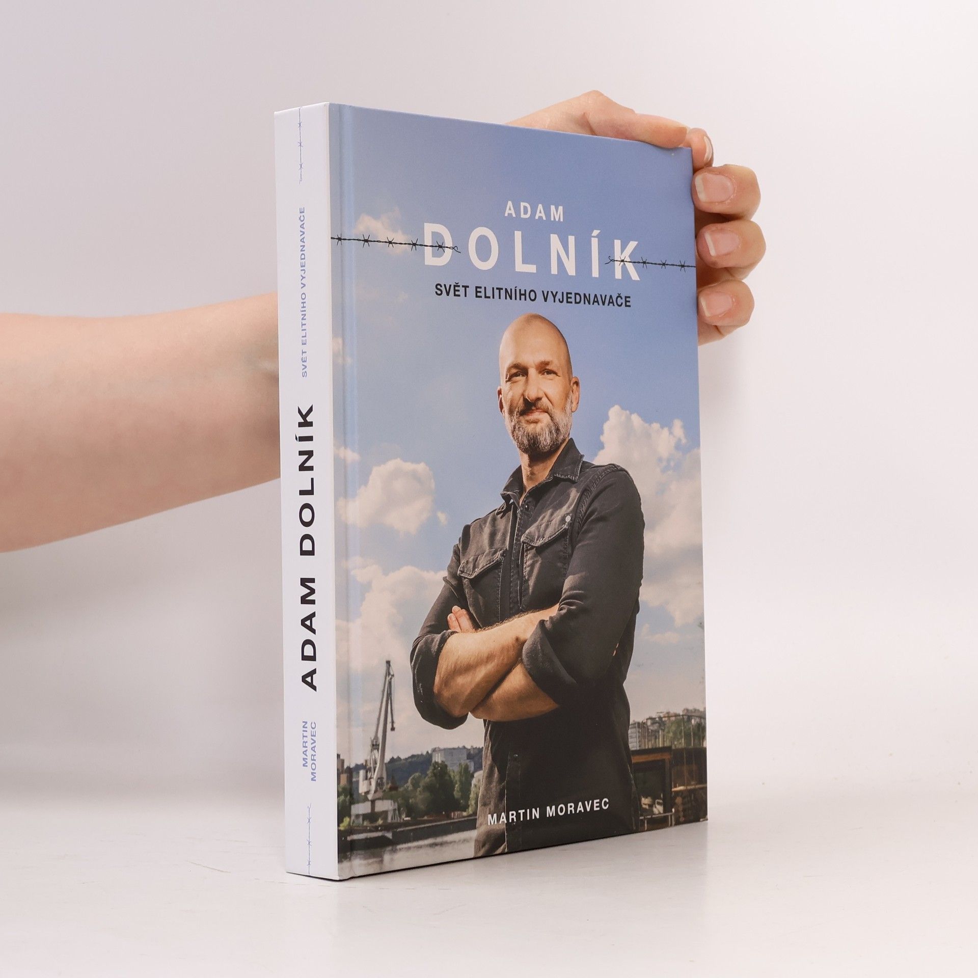 Martin Moravec Adam Dolník. Svět elitního vyjednavače