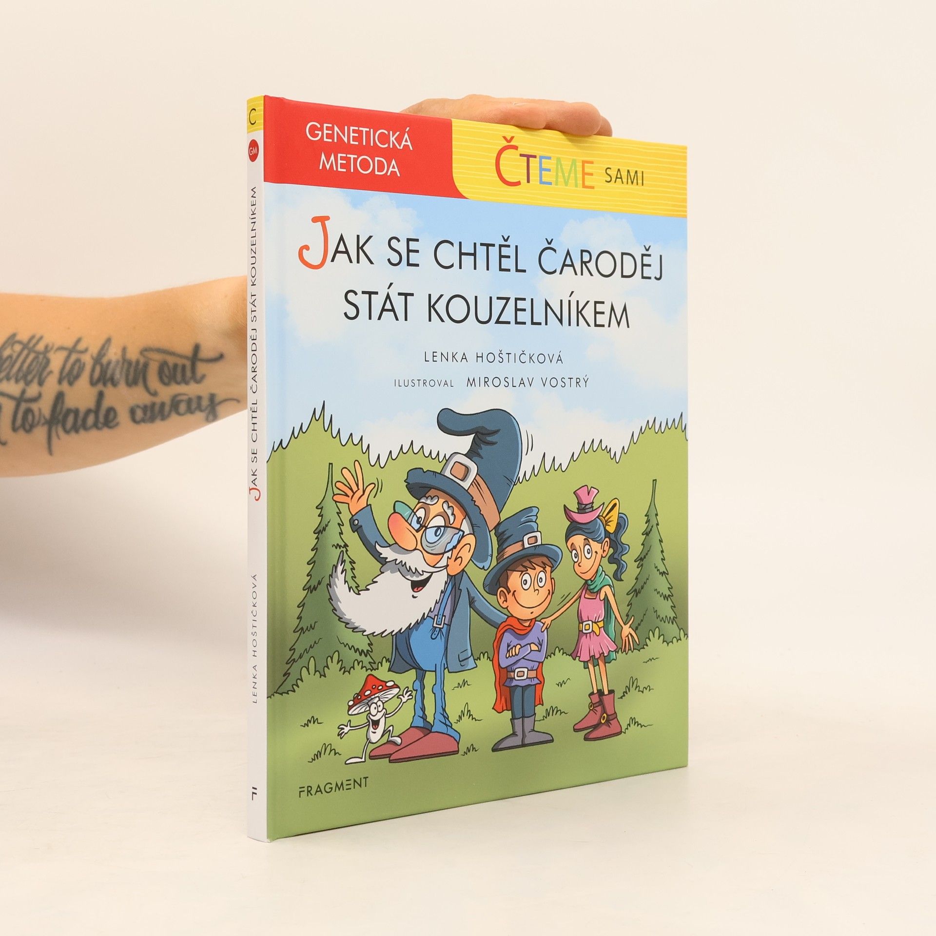 Lenka Hoštičková Jak se chtěl čaroděj stát kouzelníkem