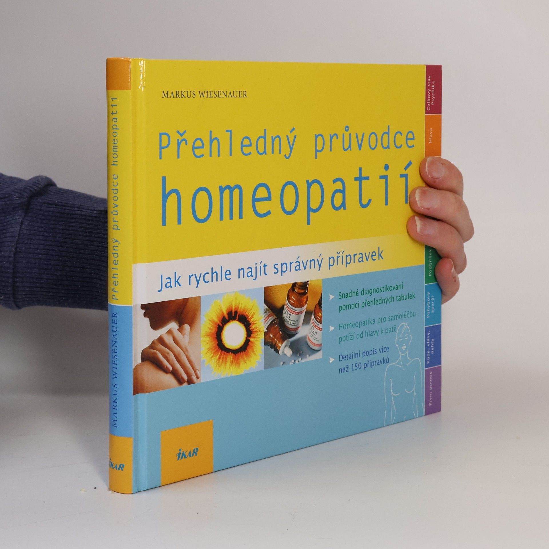 Markus Wiesenauer Přehledný průvodce homeopatií. Jak rychle najít správný přípravek