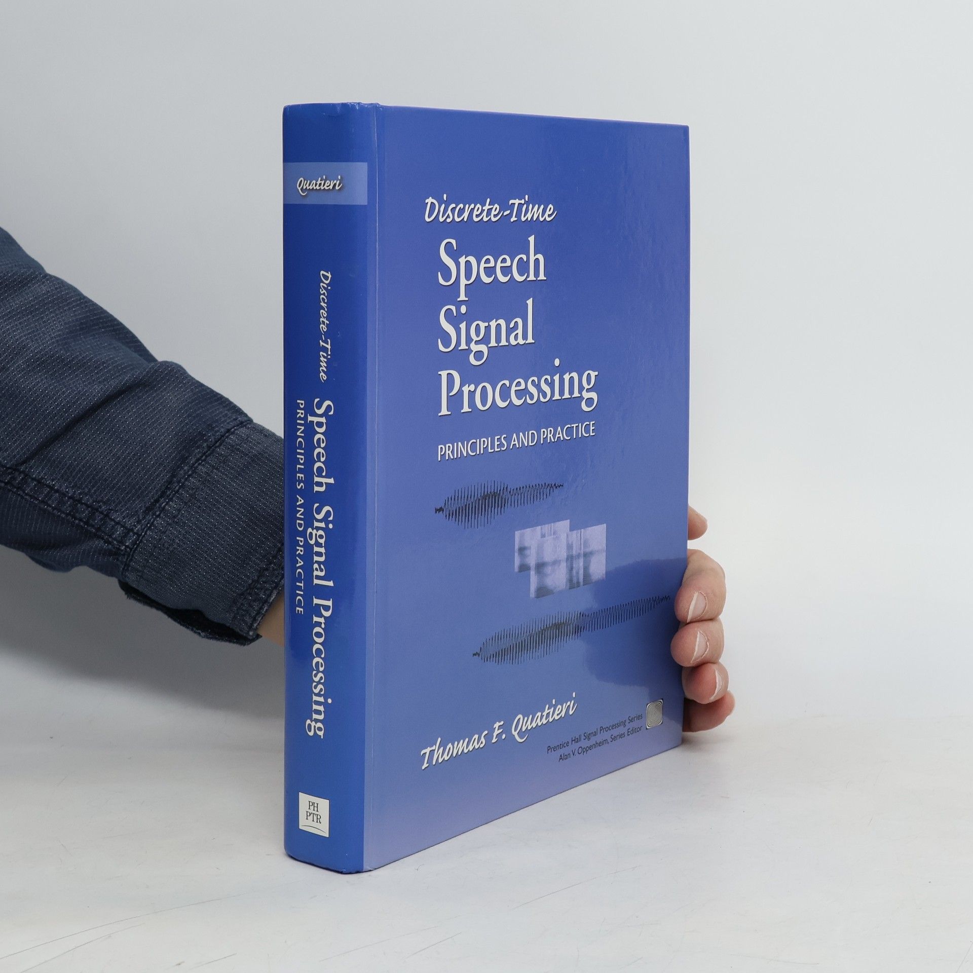 Thomas F. Quatieri Prentice Hall Signal Processing Series: Discrete-Time Speech Signal Processing