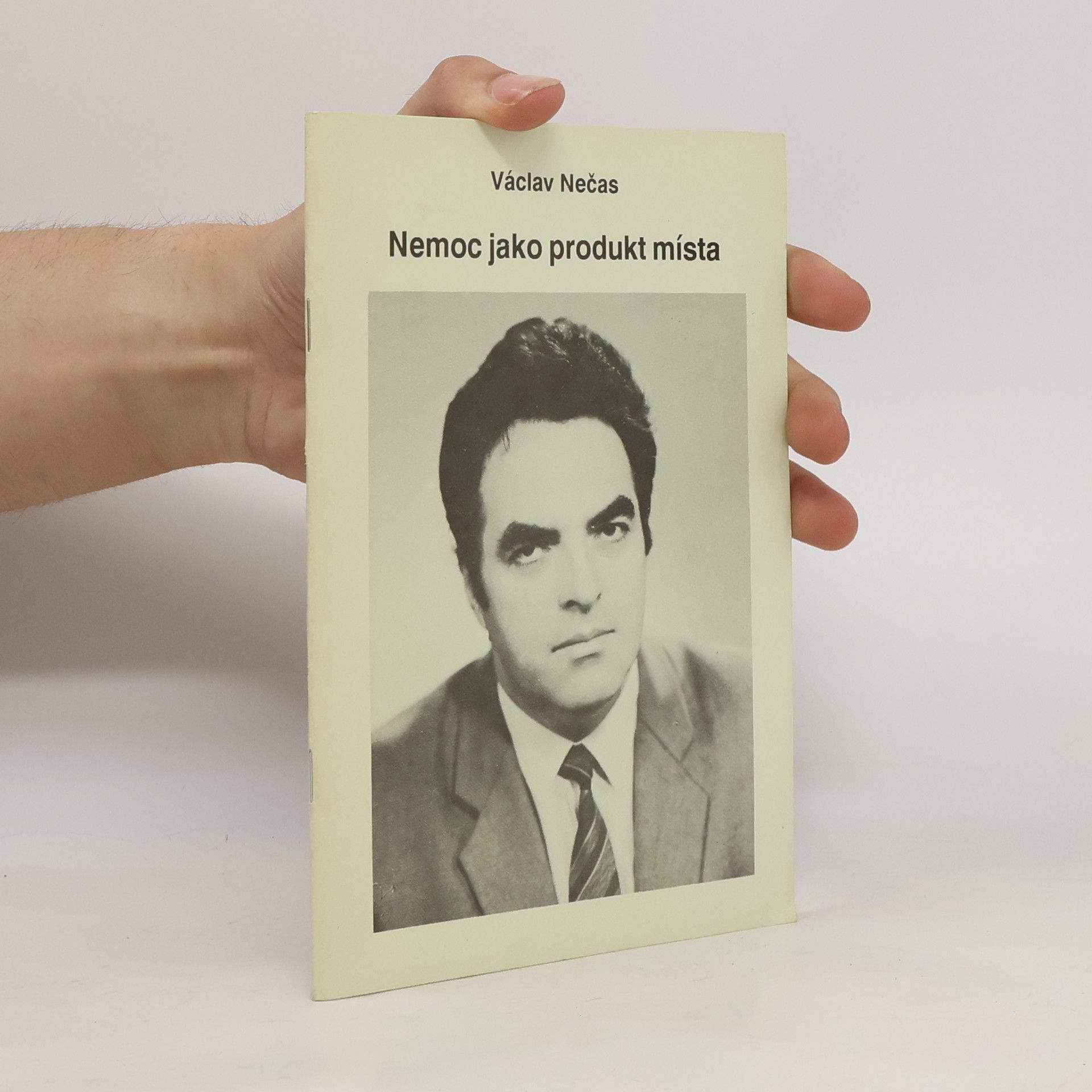 Václav Nečas Nemoc jako produkt místa