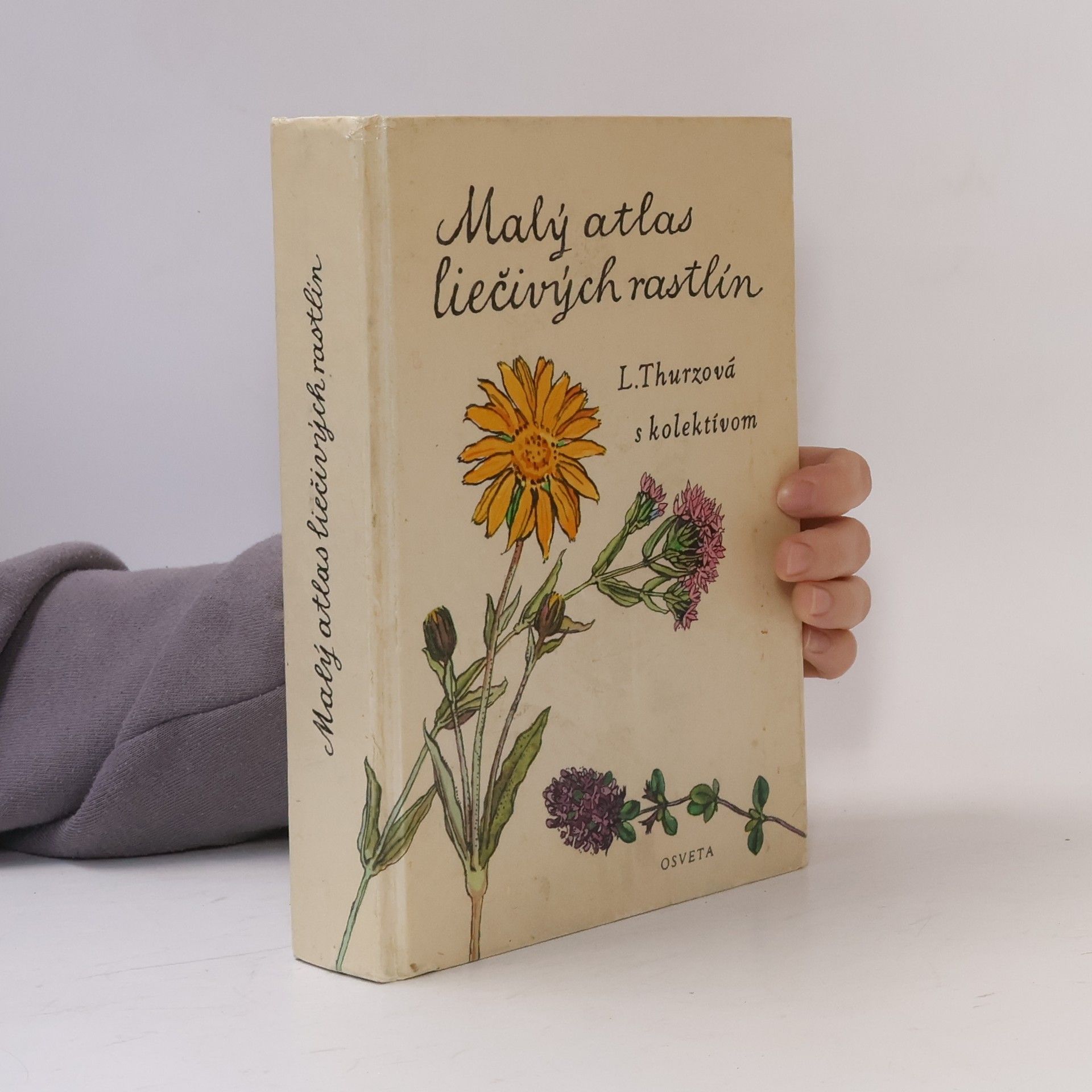 Ludmila Thurzová Malý atlas liečivých rastlín