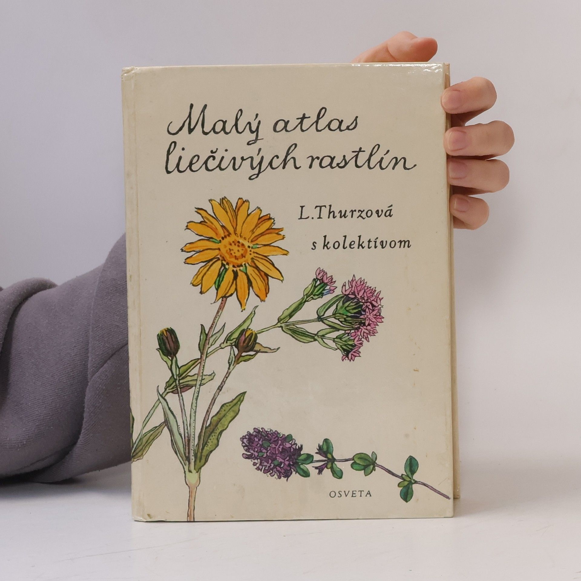 Ludmila Thurzová Malý atlas liečivých rastlín